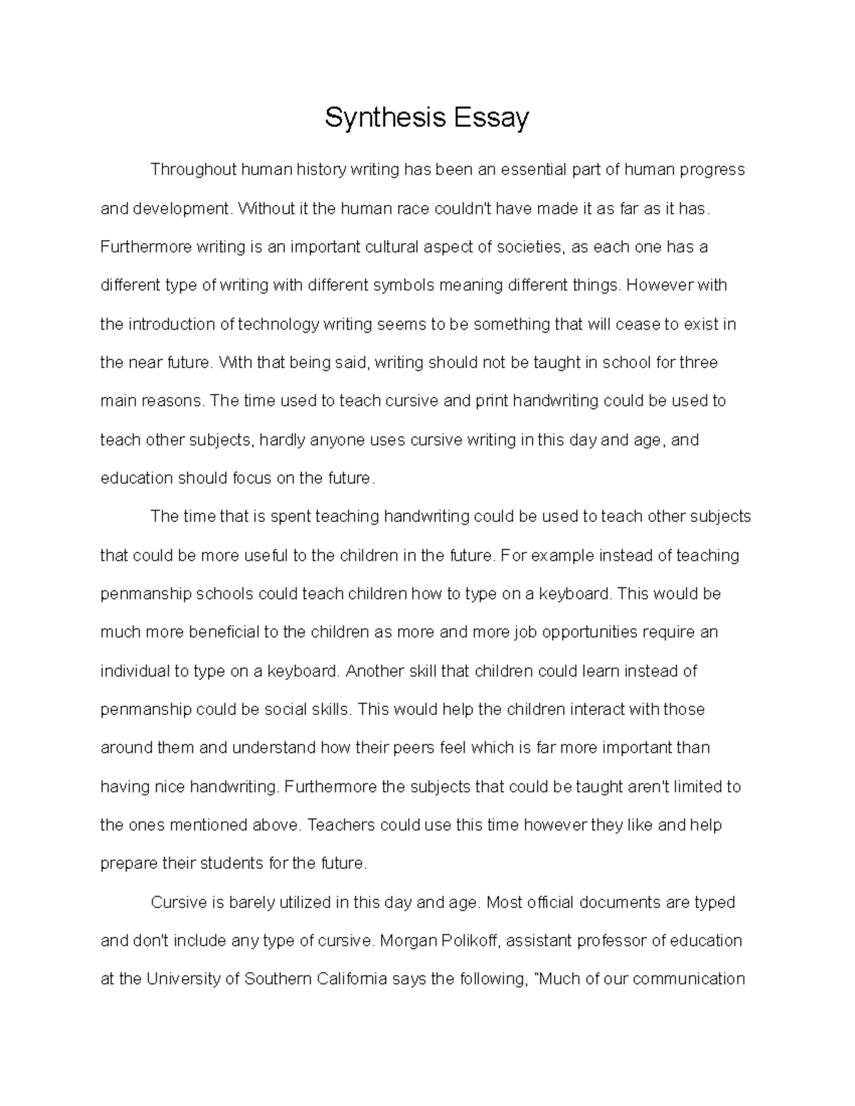 Synthesis Essay - Synthesis Essay Throughout human history writing has ...