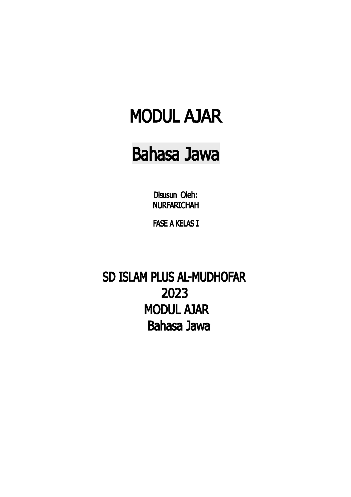 Modul Ajar - Bla Bla - MODUL AJAR Bahasa Jawa Disusun Oleh: NURFARICHAH ...