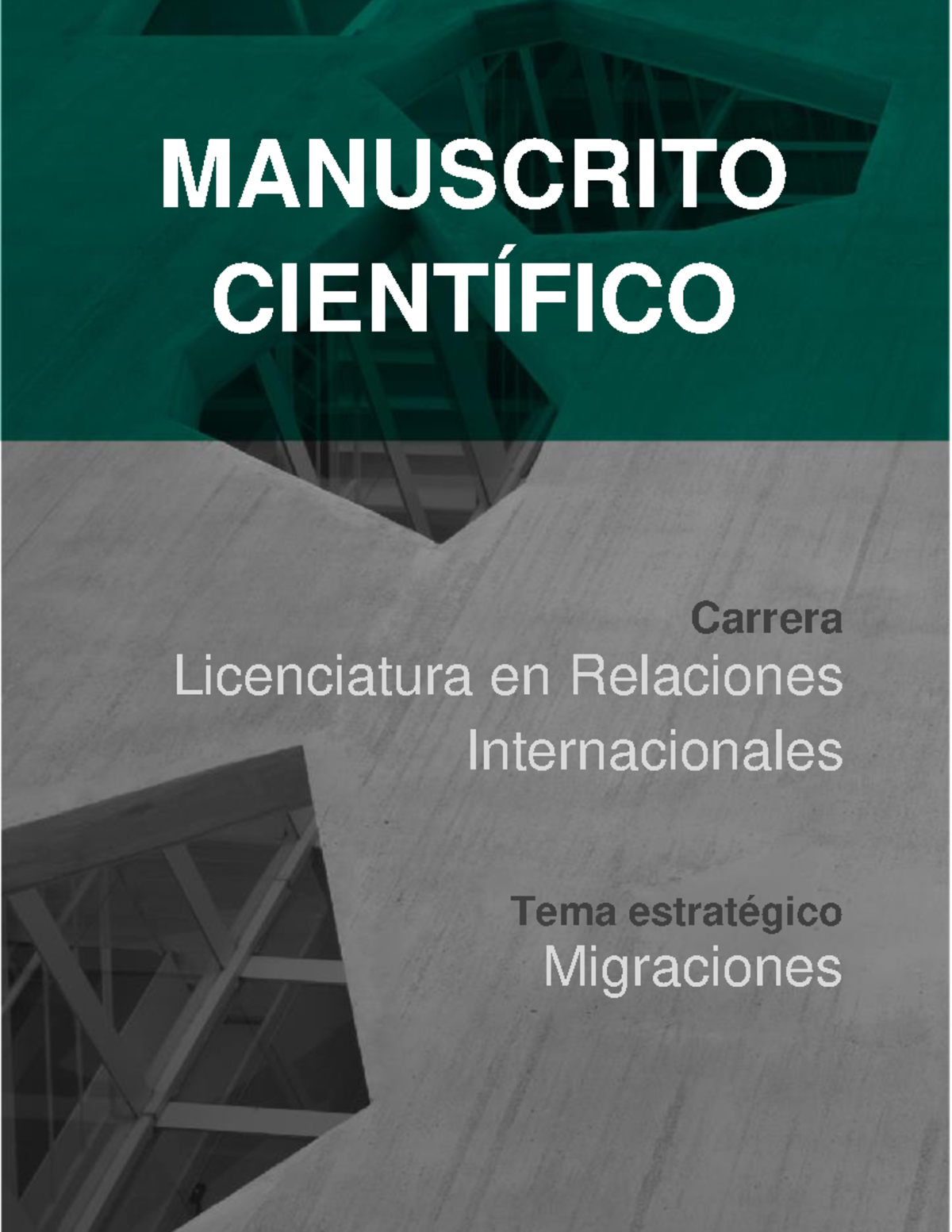 Migraciones Manuscrito Cientifico Manuscrito Cient Fico Carrera Licenciatura En Relaciones