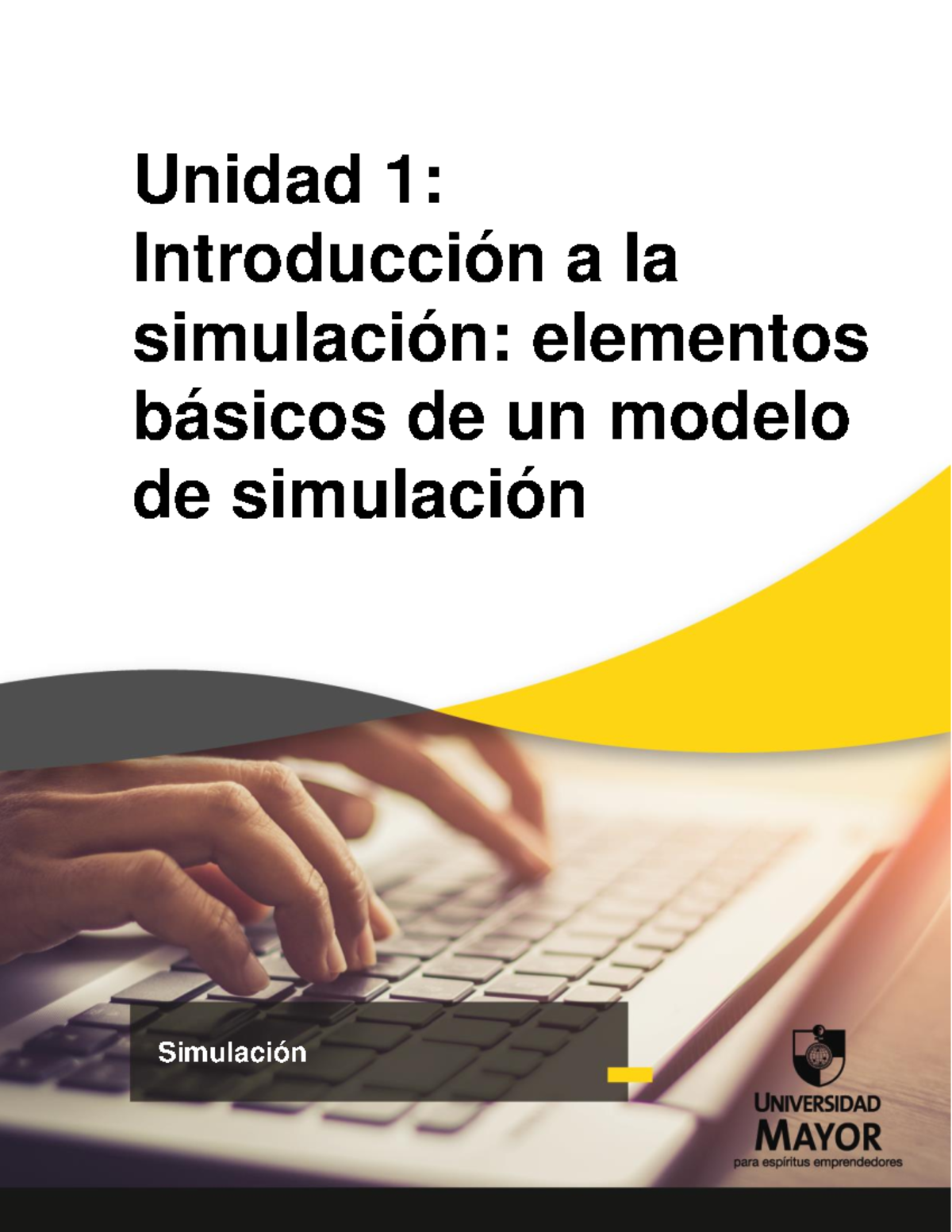 Clase 1 Unidad 1 Introducción A La Simulación Elementos Básicos De Un Modelo De Simulación 6340