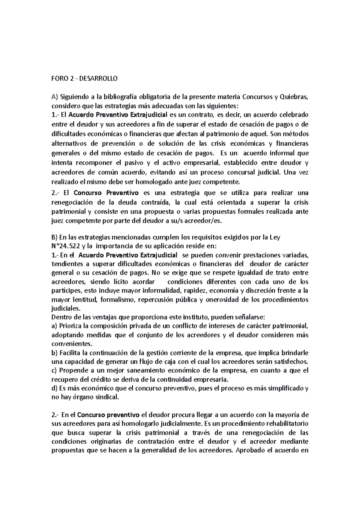 FORO 2 Desarrollo - Foro 2 - FORO 2 - DESARROLLO A) Siguiendo a la ...