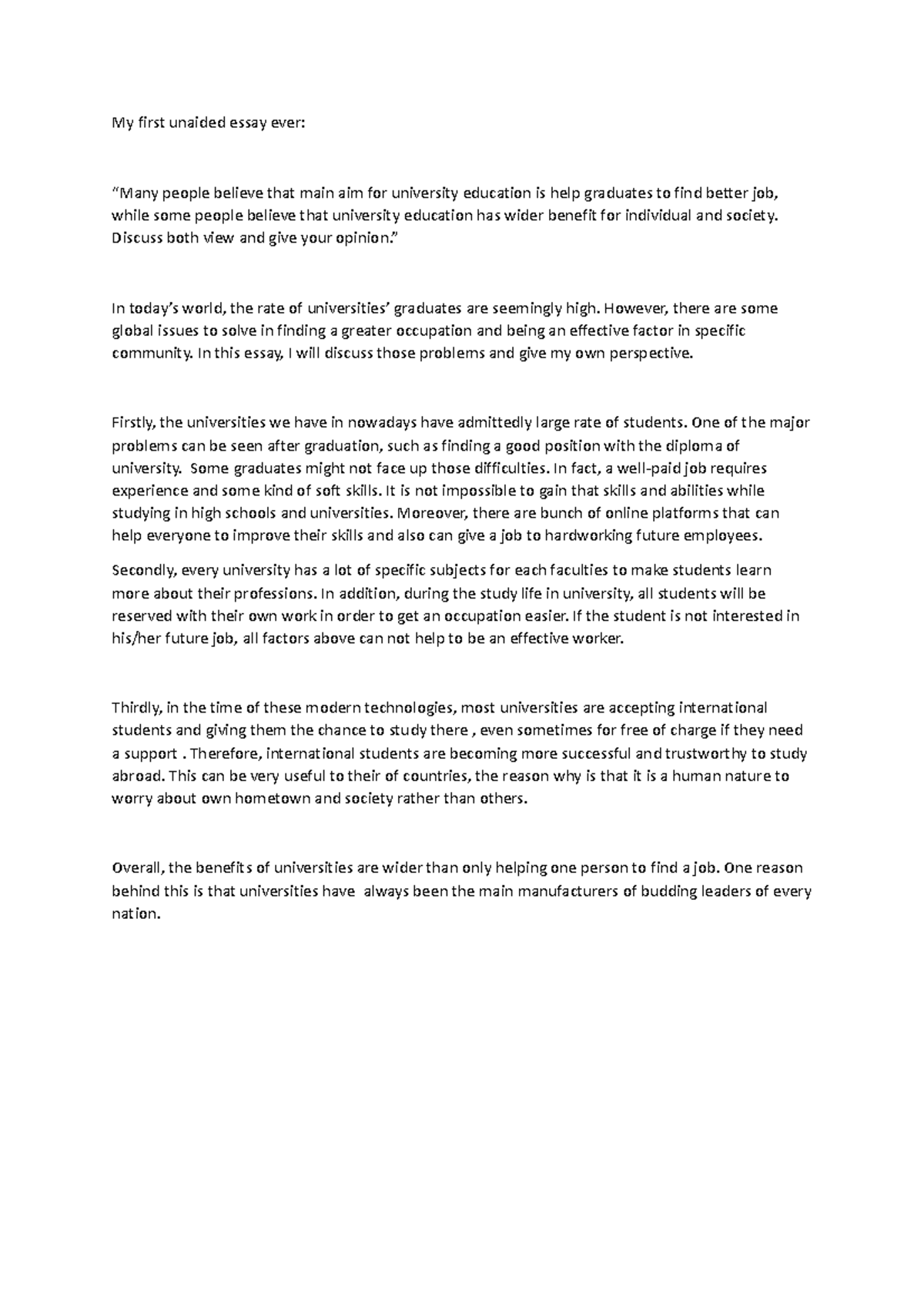 My essay - My first unaided essay ever: “Many people believe that main ...