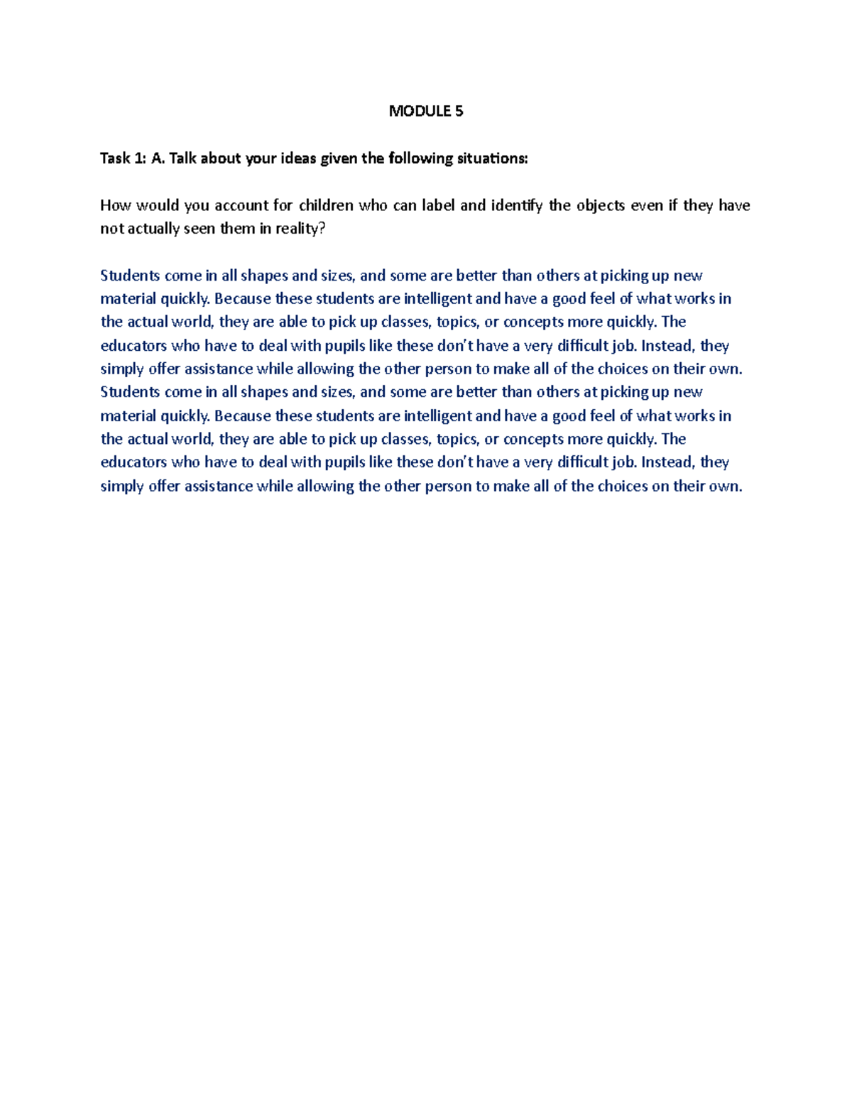 2 - Task 1: A. Talk about your ideas given the following situations ...