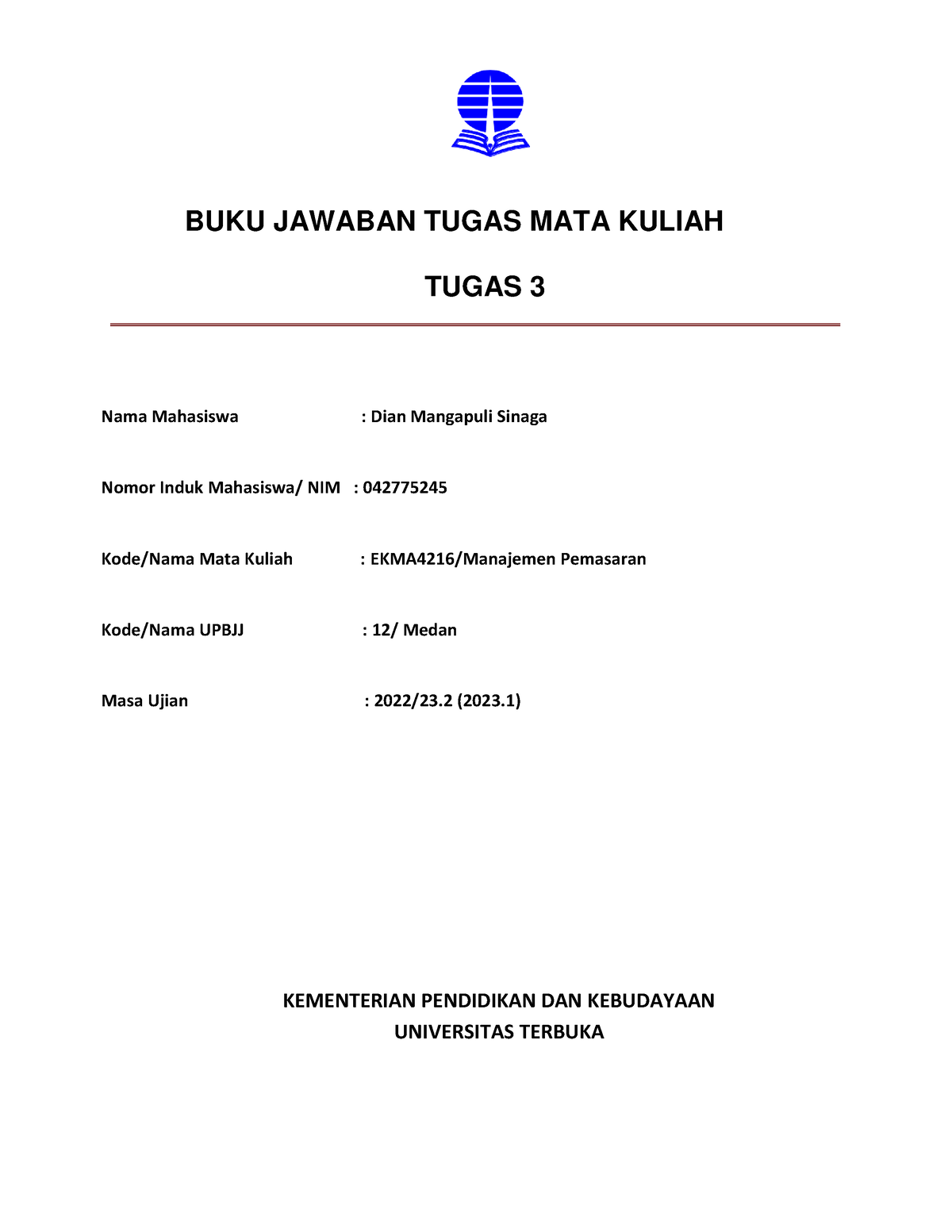 BJT T3 EKMA4216 Manajemen Pemasaran - BUKU JAWABAN TUGAS MATA KULIAH ...