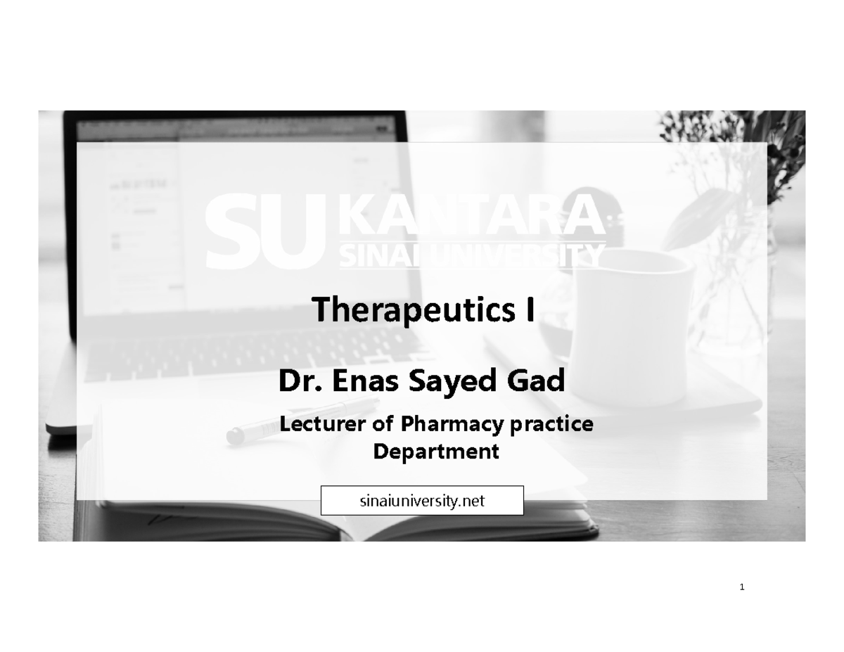 Lecture 1 - Therapeutics I - Dr. Enas Sayed Gad - sinaiuniversity Dr ...