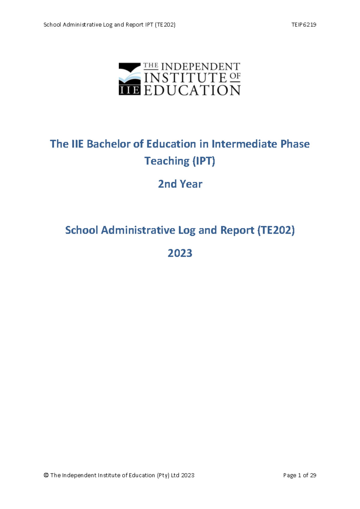 TEIP6219 TE202 School Administrative Log & Report - The IIE Bachelor of ...