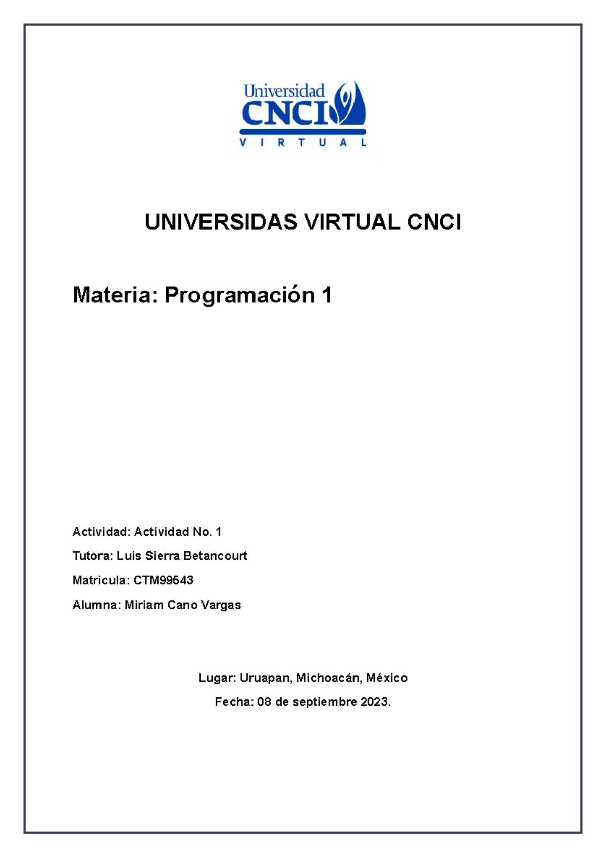 Actividad 1 - UNIVERSIDAS VIRTUAL CNCI Materia: Programación 1 ...