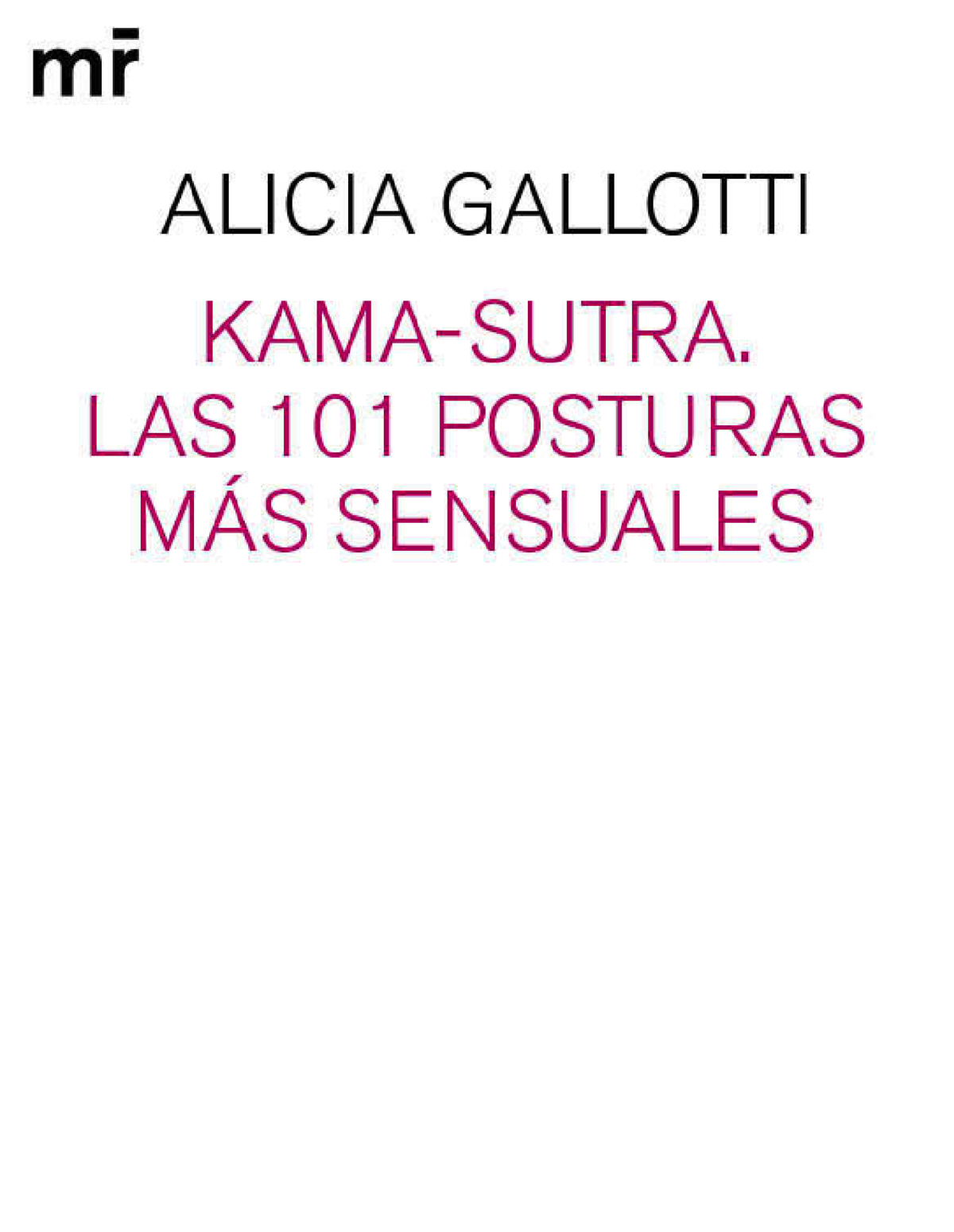 Excerpt Sexoooo Alicia Gallotti Kama Sutra Las 101 Posturas Más Sensuales Desde Los Tiempos 