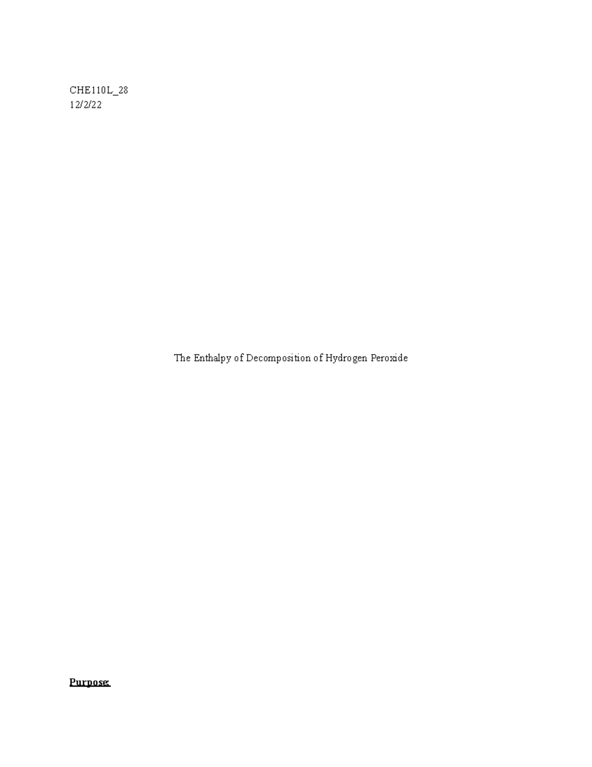 Lab 10 - Lab Report - CHE110L_ 12/2/ The Enthalpy of Decomposition of ...