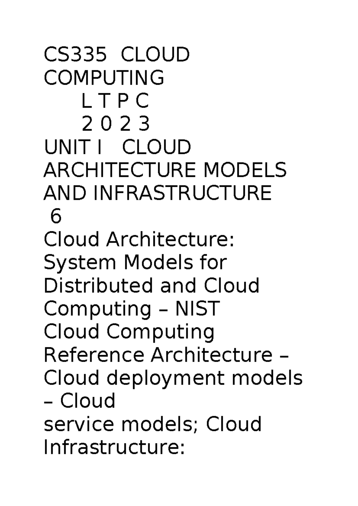 CS335 Cloud Computing - syllabus - CS335 CLOUD COMPUTING L T P C 2 0 2 ...