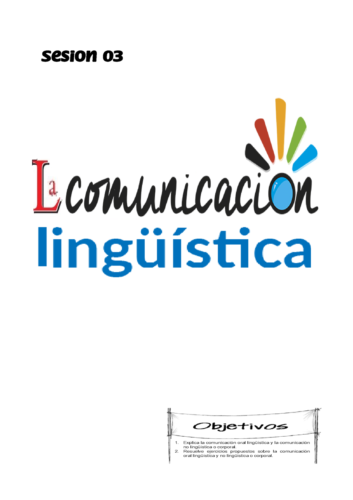 Sesión 03 La Comunicación Lingüística Y Corporal Explica La Comunicación Oral Lingüística Y 6614