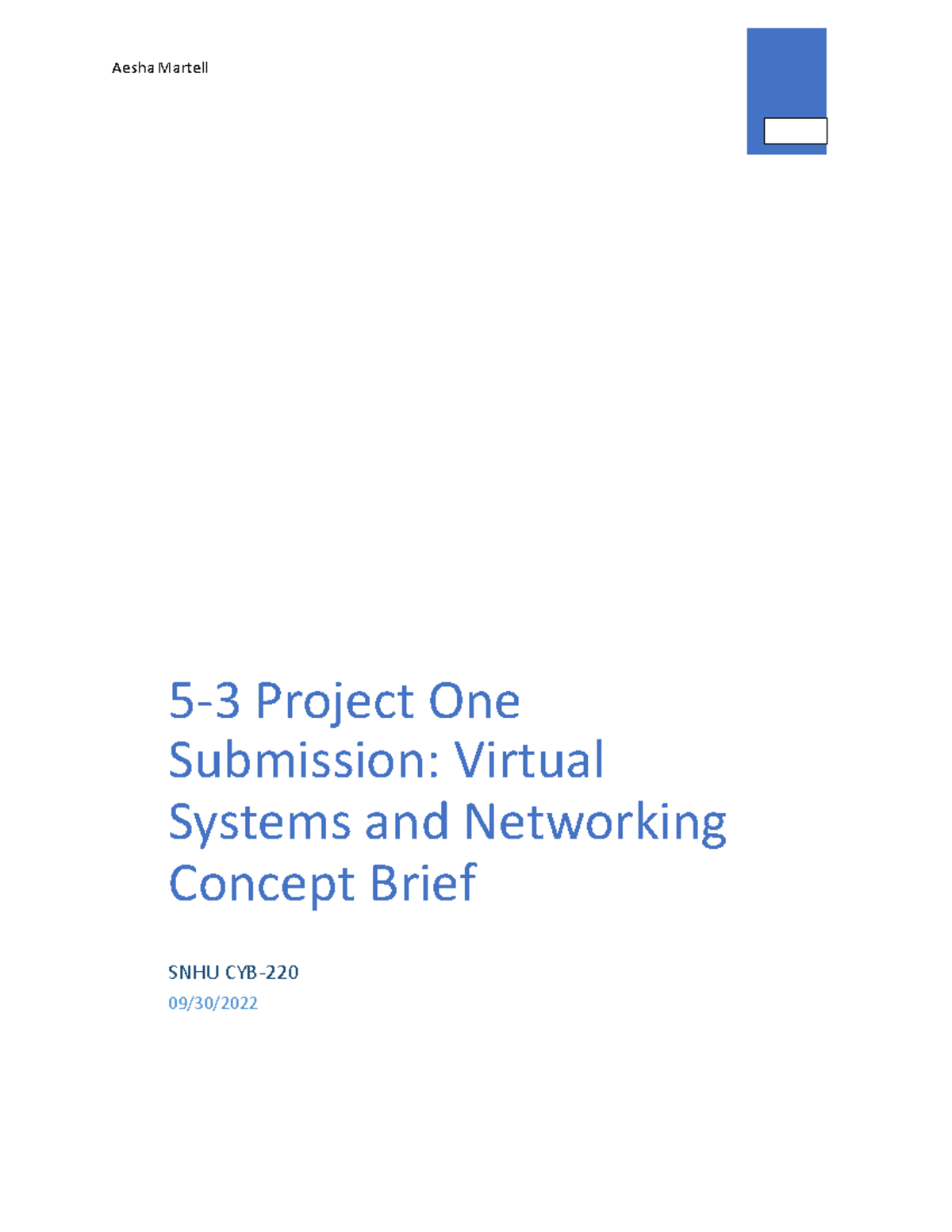 CYB-220 Project One Aesha Martell - 5-3 Project One Submission: Virtual ...