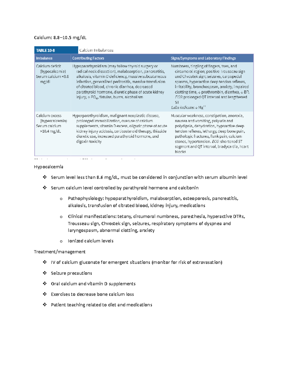 Study guide 1 - Exam 1 - Calcium: 8–10 mg/dL Hypocalcemia Serum level ...