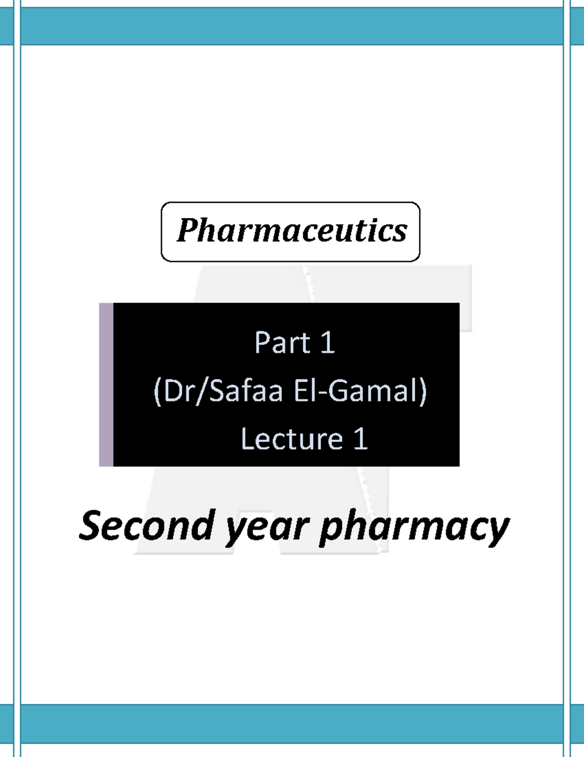 Lecture 1 of powder Second year pharmacy Part 1 (Dr/Safaa ElGamal