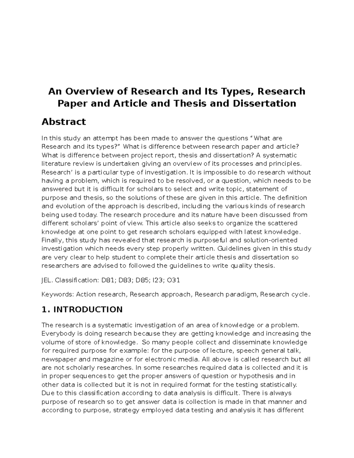 Overview of Research - Research’ is a particular type of investigation