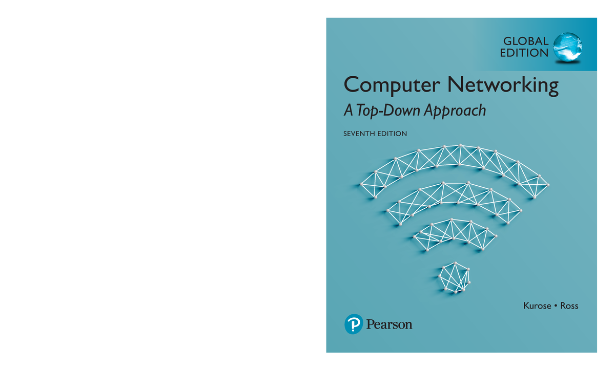 Kurose, James F. Ross, Keith W Computer networking a topdown