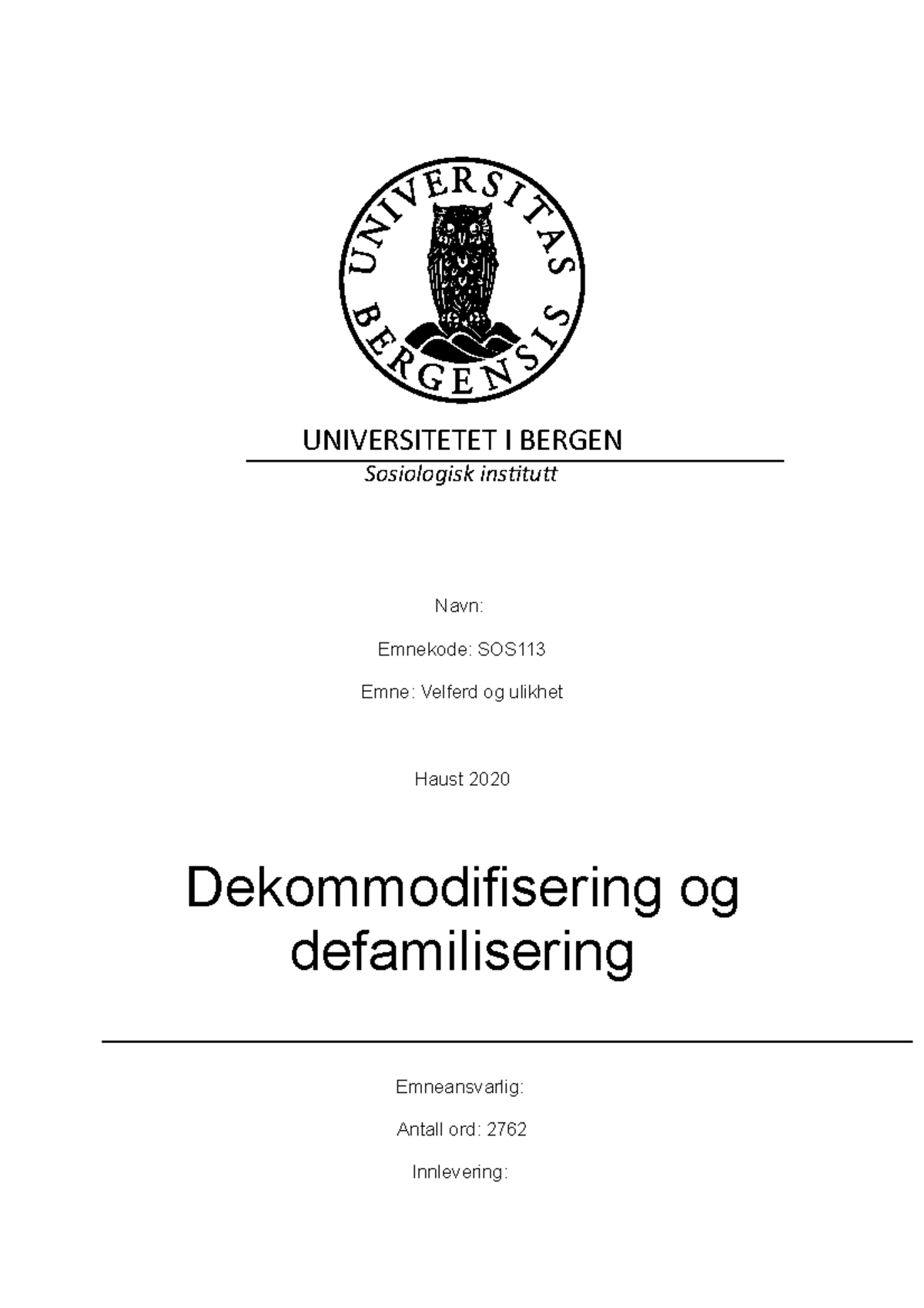 SOS113 Dekommodifisering Og Defamilisering - UNIVERSITETET I BERGEN ...