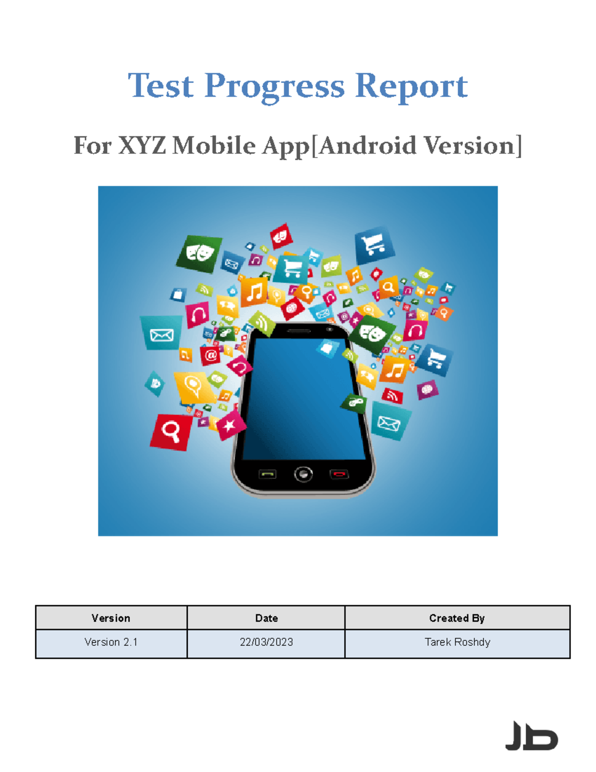 Sample Testing Report for Testing Course - Test Progress Report For XYZ ...