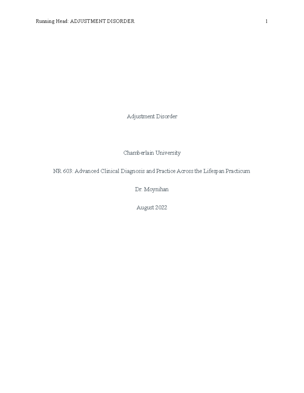 Wk 6 Adjustment Disorder pt. 2 Running Head ADJUSTMENT DISORDER 1