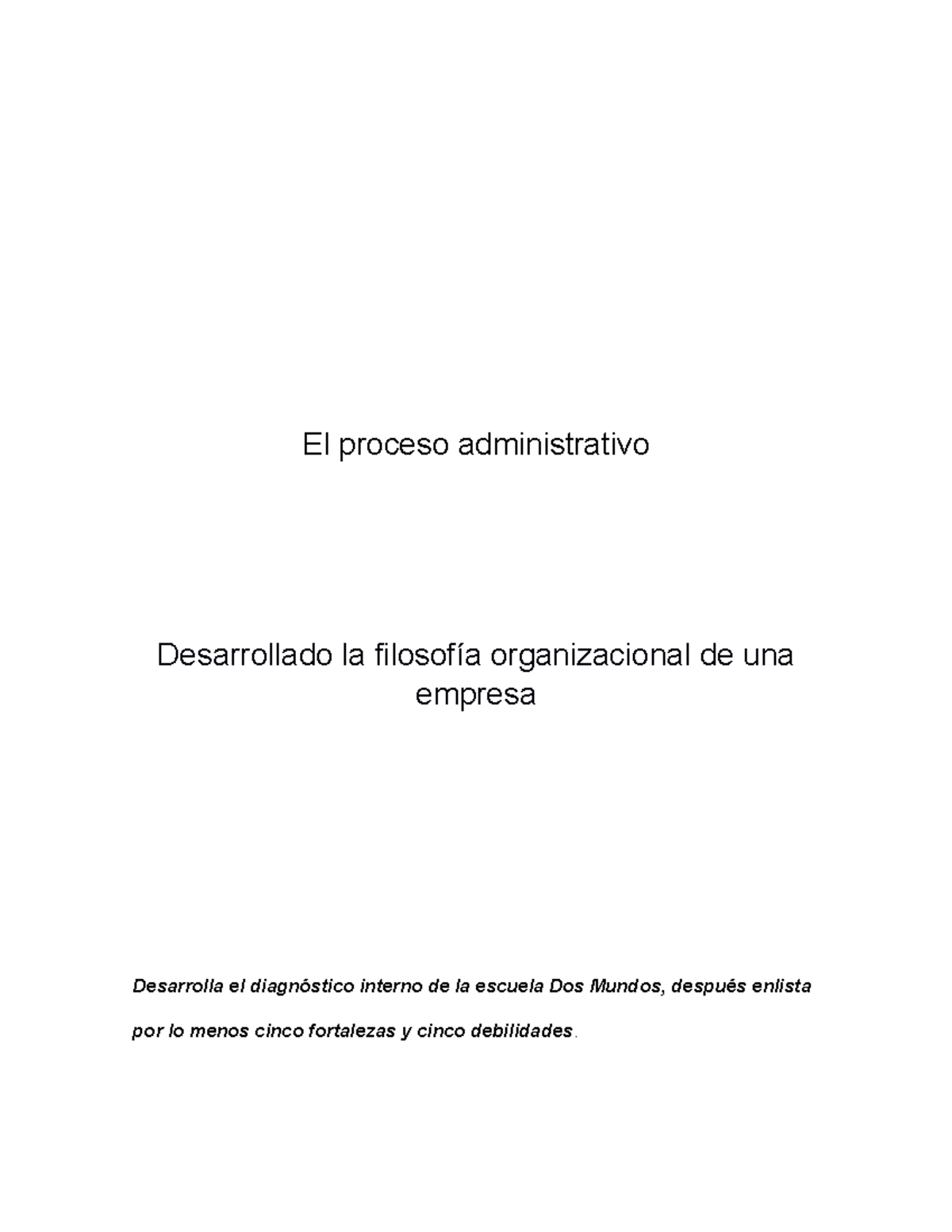 Desarrollado La Filosofía Organizacional De Una Empresa - El Proceso ...