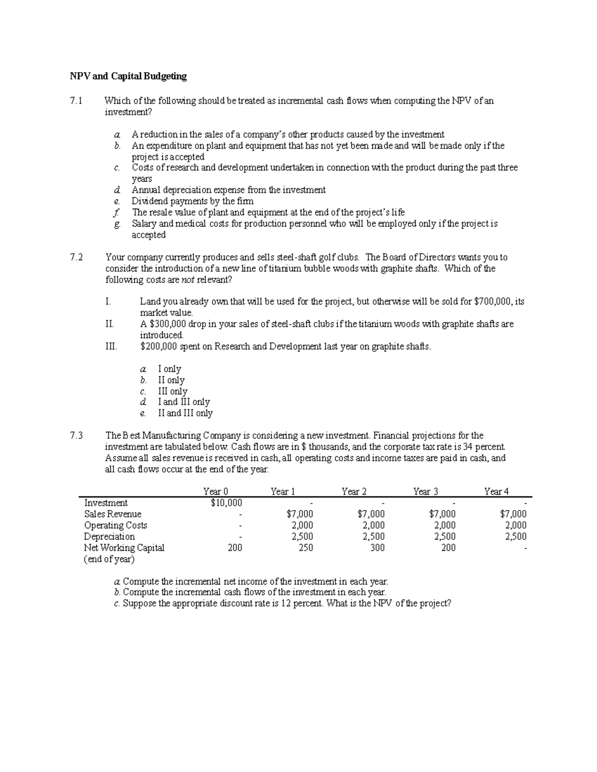 Chapter 7 Questions (7.1-7.33) V18 - NPV and Capital Budgeting 7 Which ...