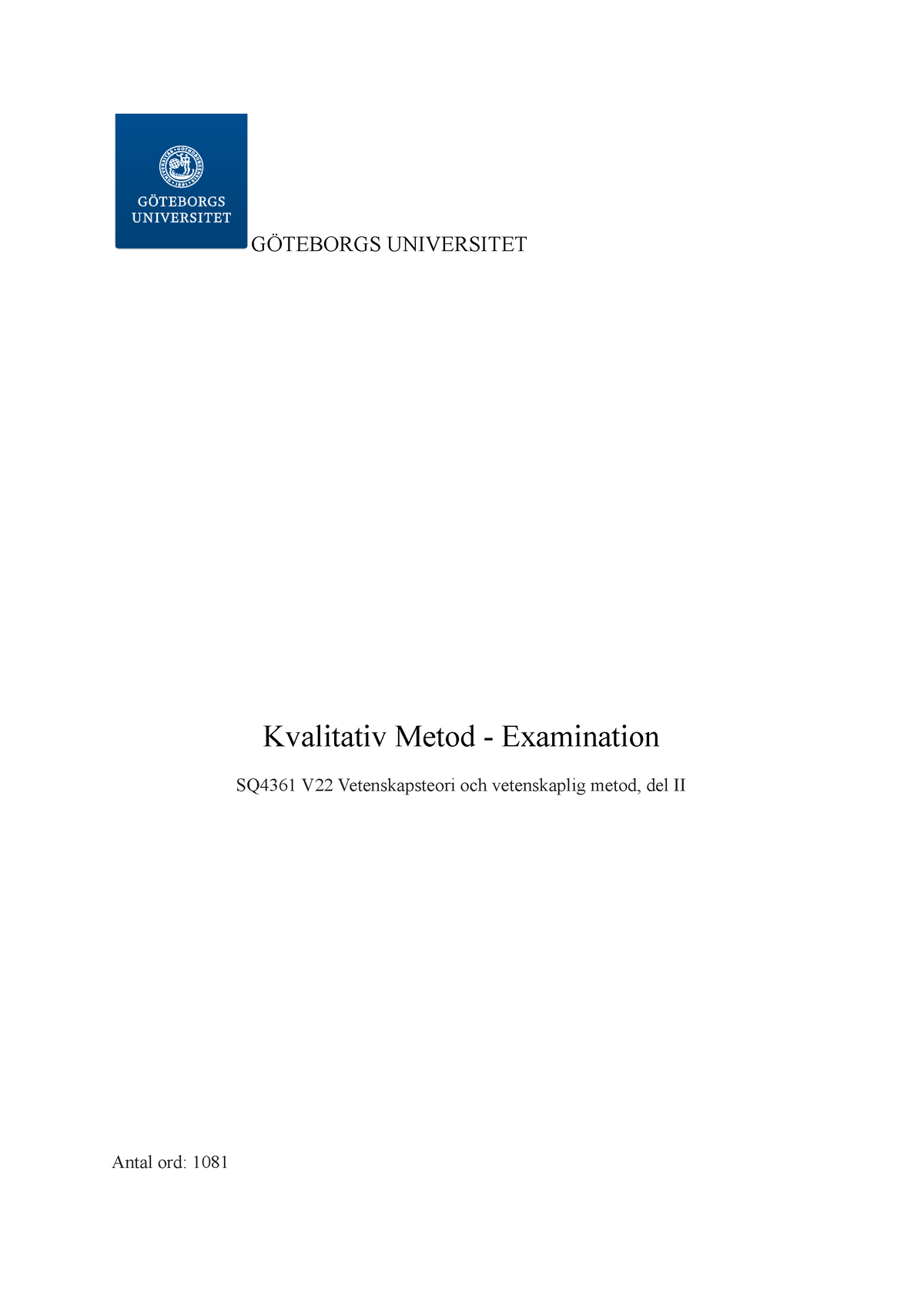 Examination Kvalitativmetod - GÖTEBORGS UNIVERSITET Kvalitativ Metod ...