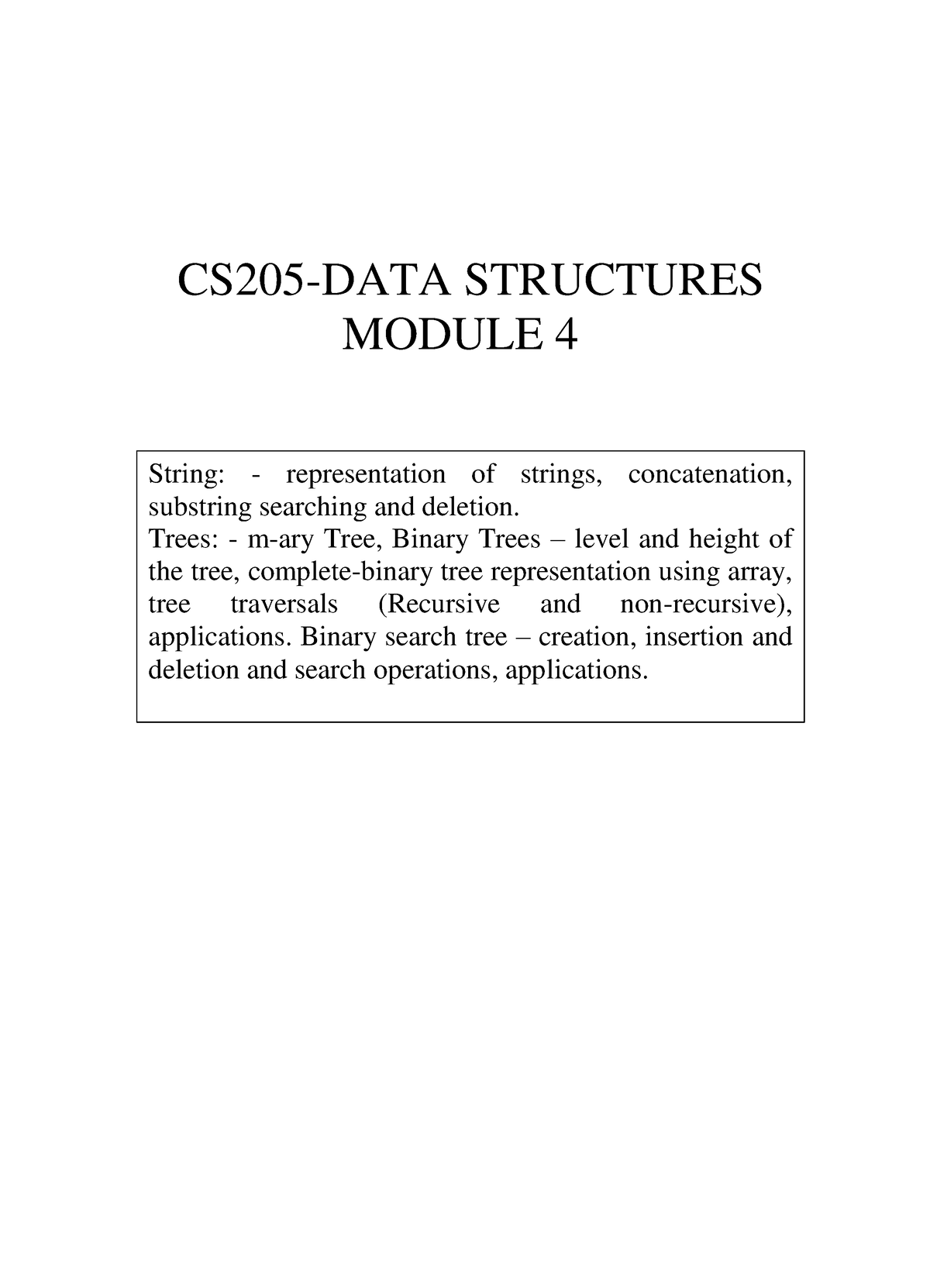 CS205 DS Module 4 - CS205-DATA STRUCTURES MODULE 4 String ...