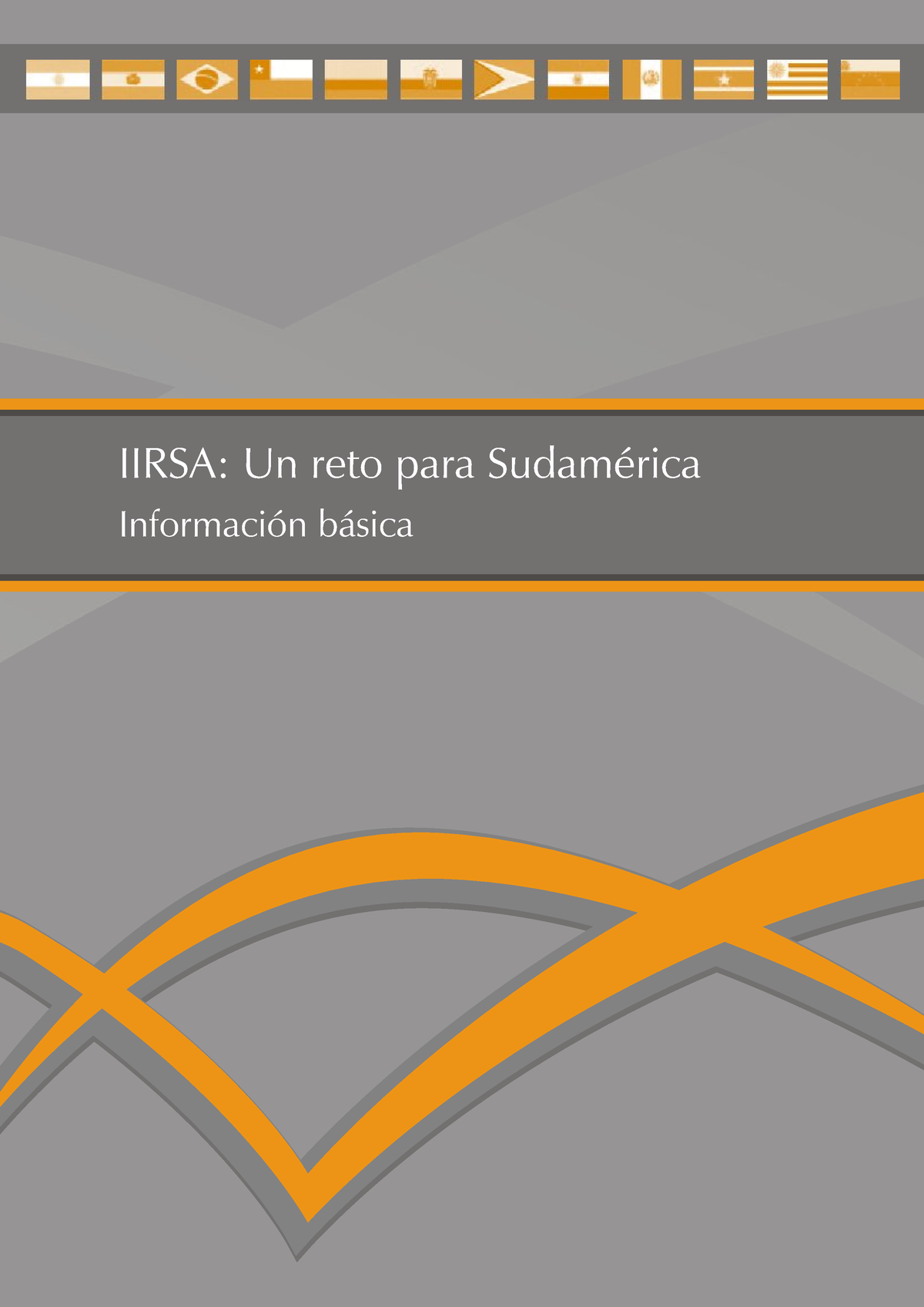 Iirsa 07 - Texto Desarrollo De Irsa - IIRSA: Un Reto Para Sudamérica ...