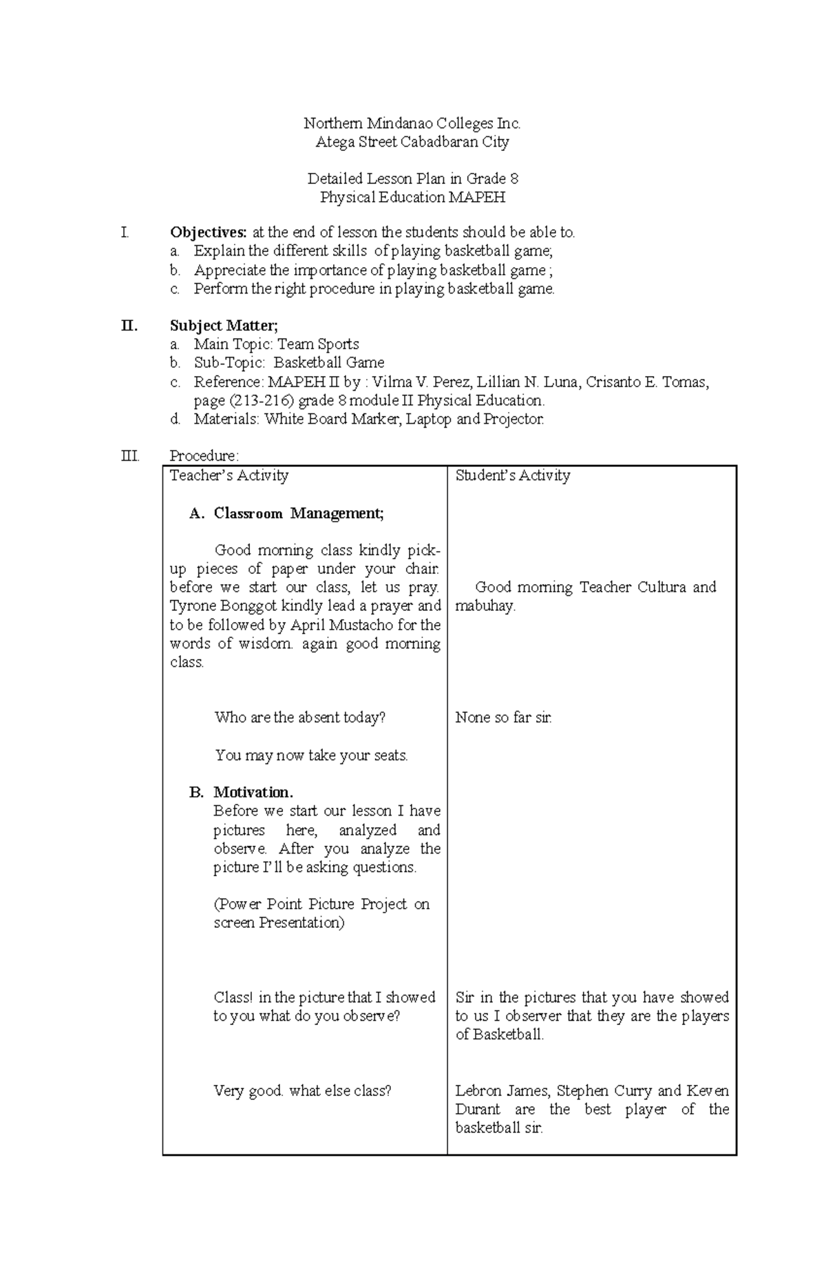 Detailed lesson plan in basketball grade 8 mapeh - Northern Mindanao ...