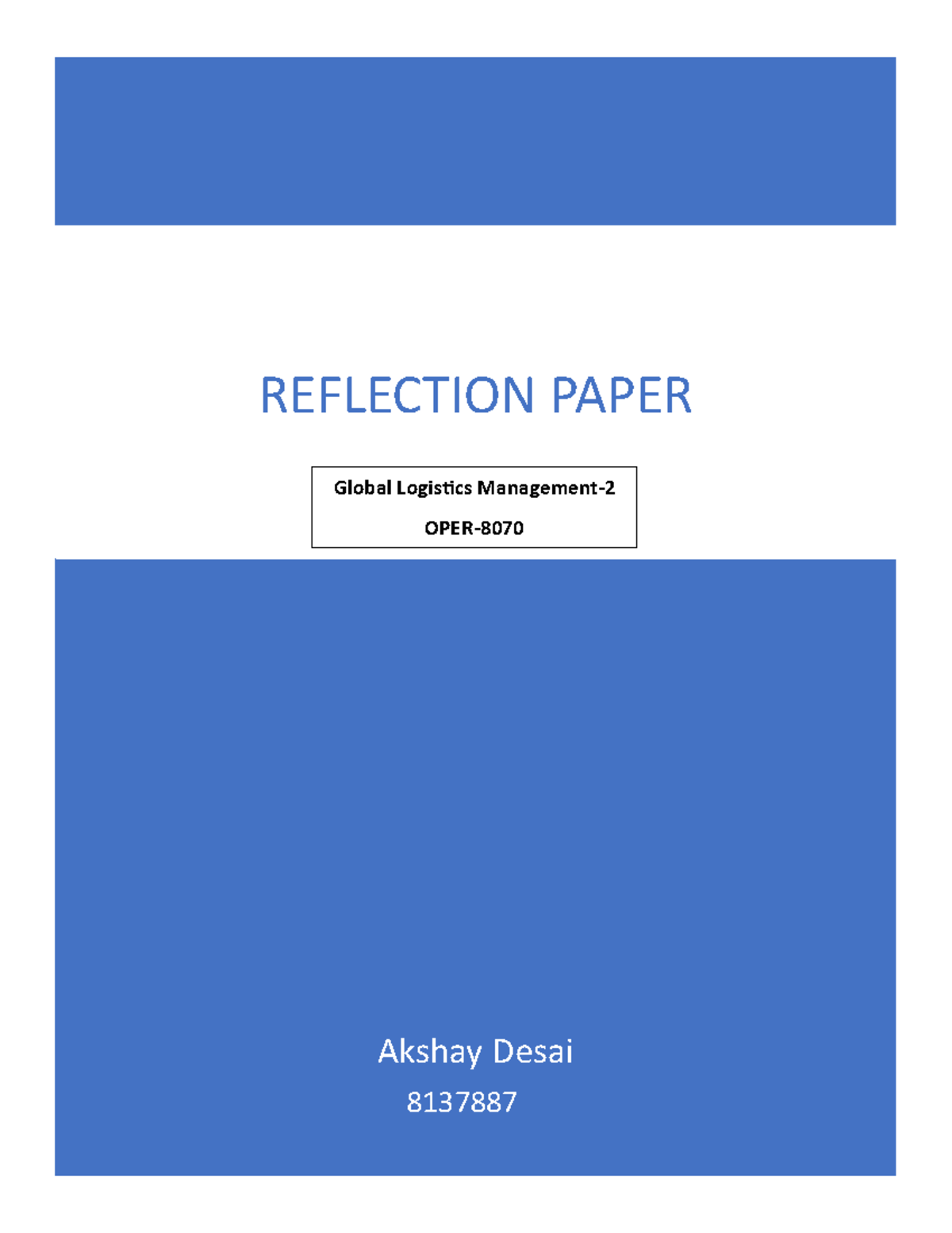 Reflection paper-8137887 - REFLECTION PAPER Global Logistics Management ...