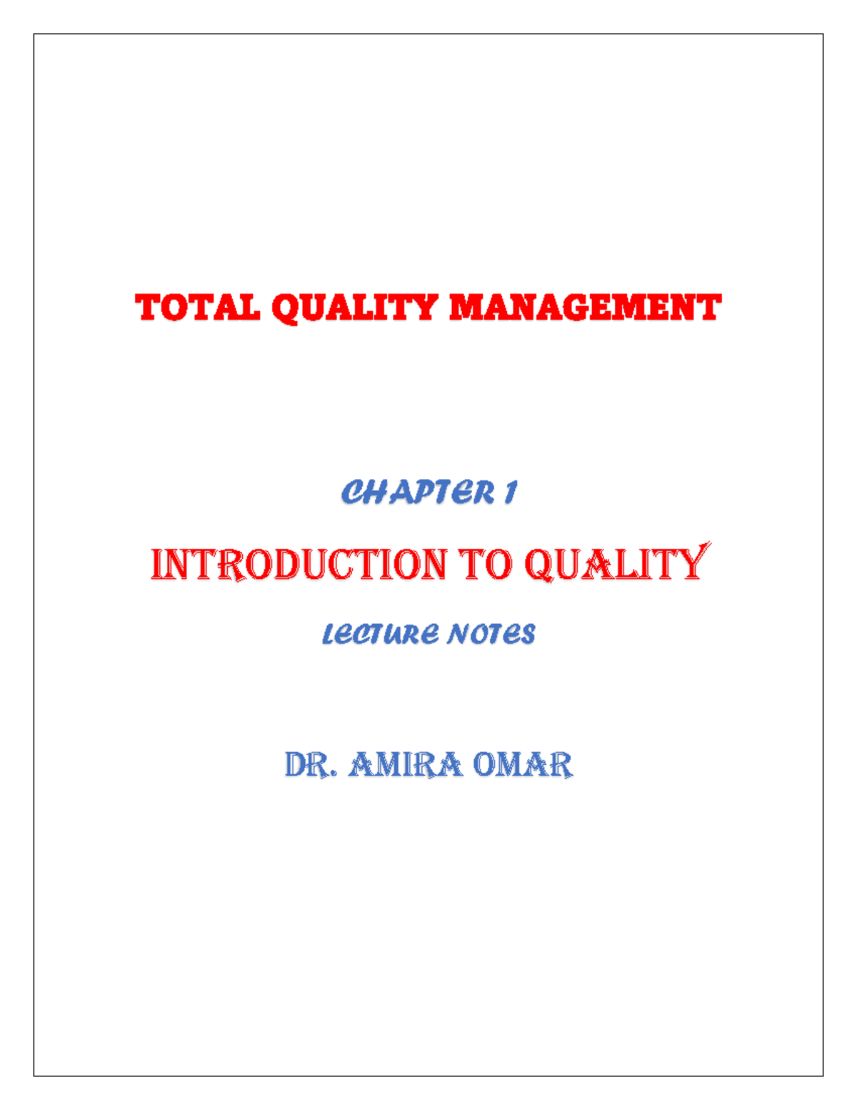 Chapter 1 Introduction to Quality lecture notes-1 - TOTAL QUALITY ...