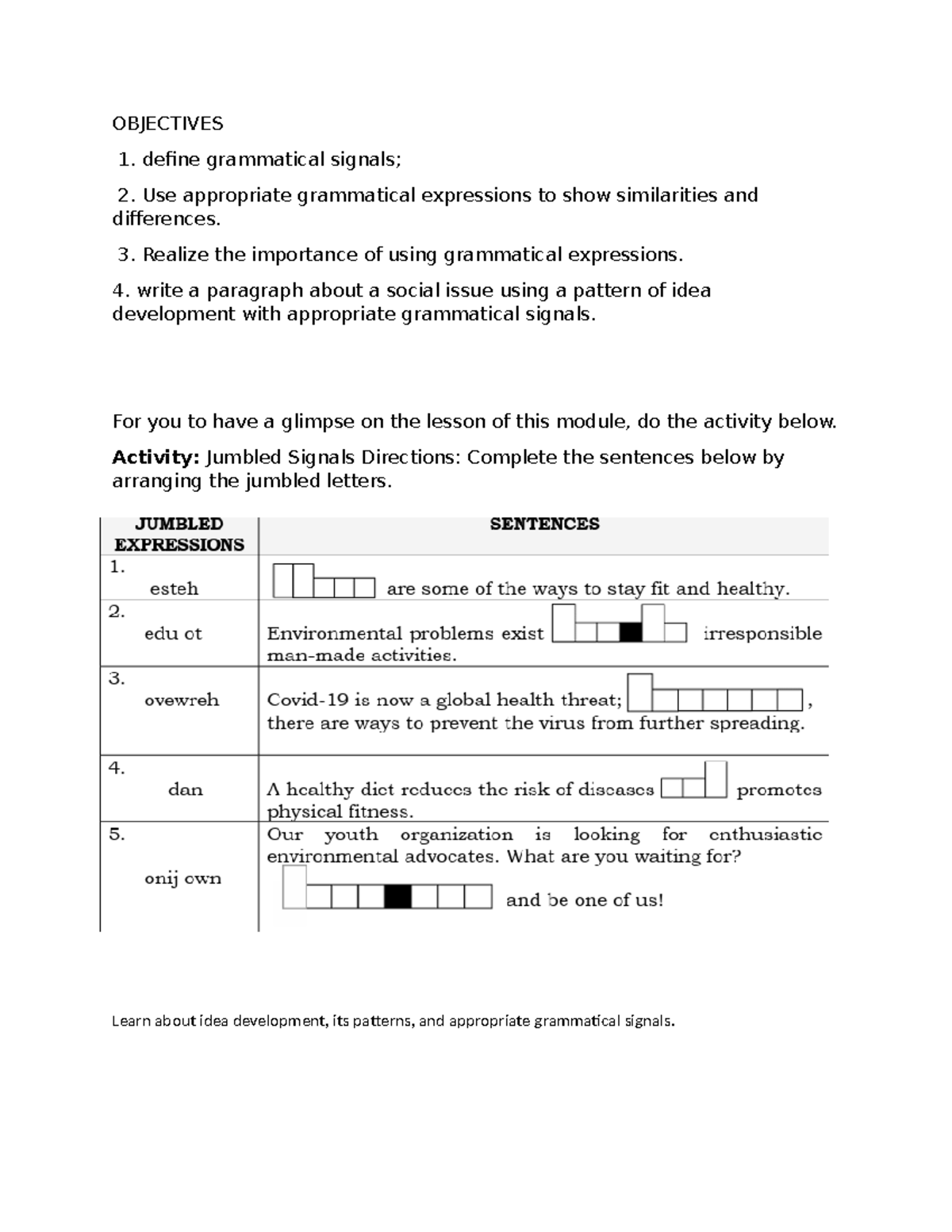 Objectives OBJECTIVES 1. define grammatical signals; 2. Use appropriate grammatical