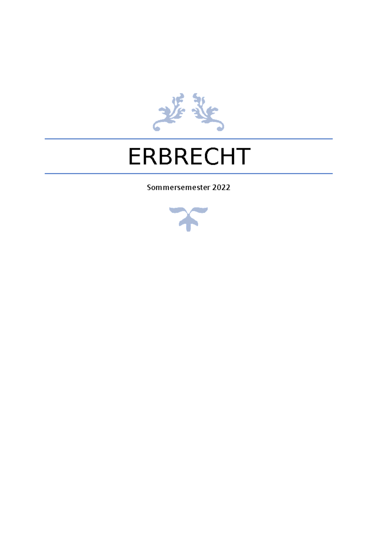 Erbrecht - Skript + Notes - ERBRECHT Sommersemester 2022 ...