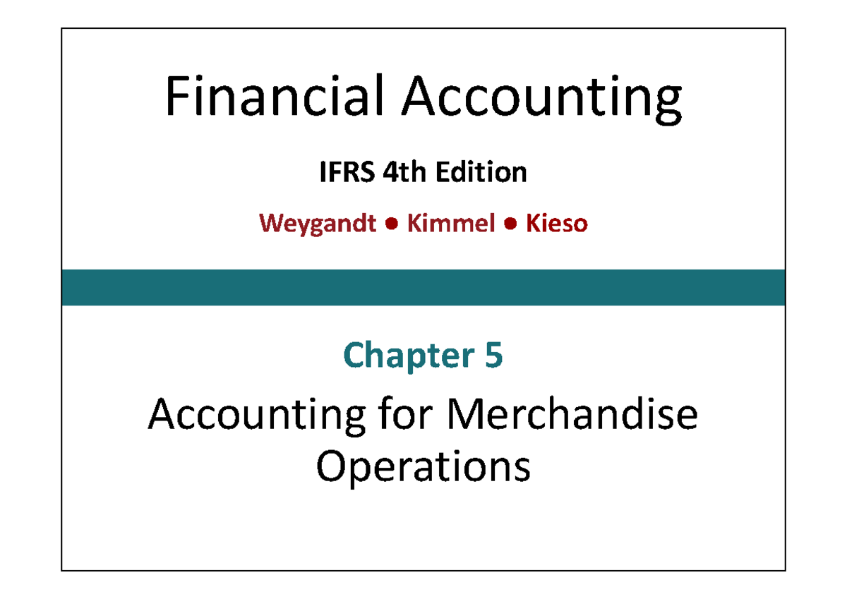 C5 - good - Financial Accounting IFRS 4th Edition Chapter 5 Accounting ...