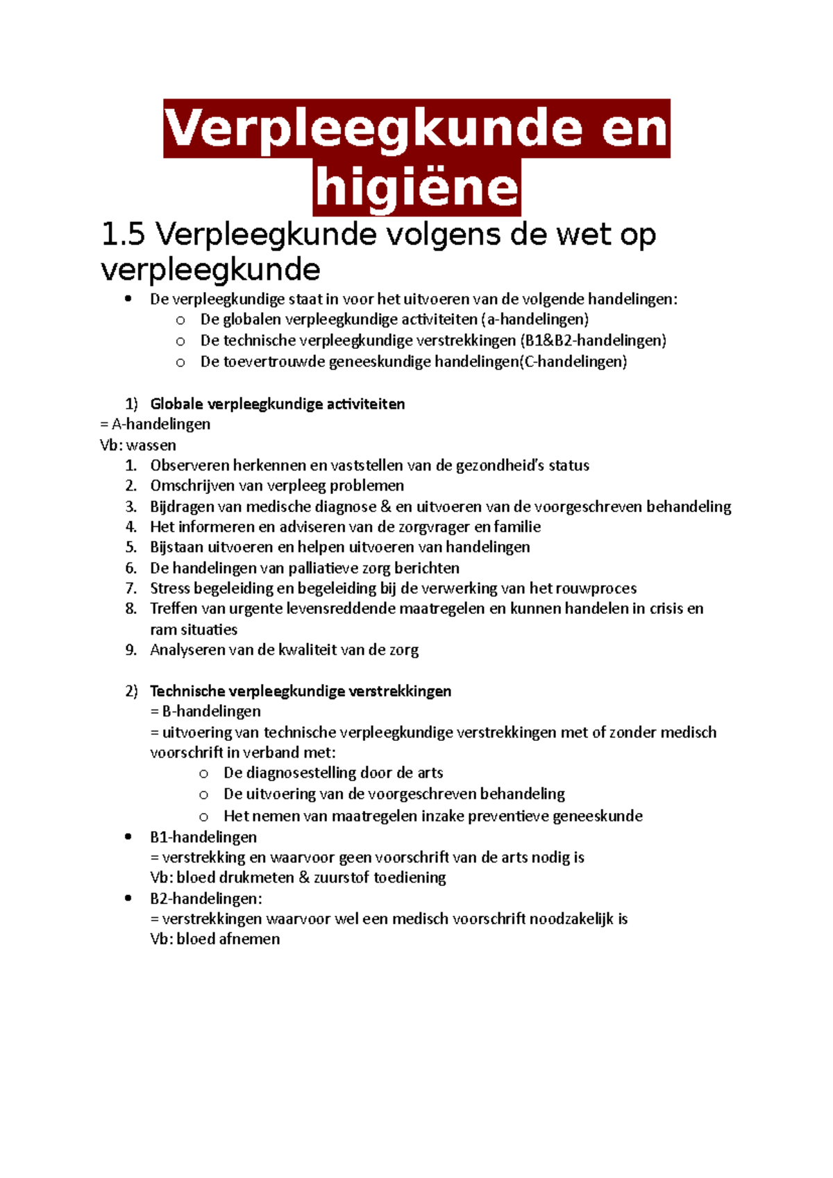 VRH - Samenvatting Verpleegkundig Handelen 1 (deel1) - Verpleegkunde En ...