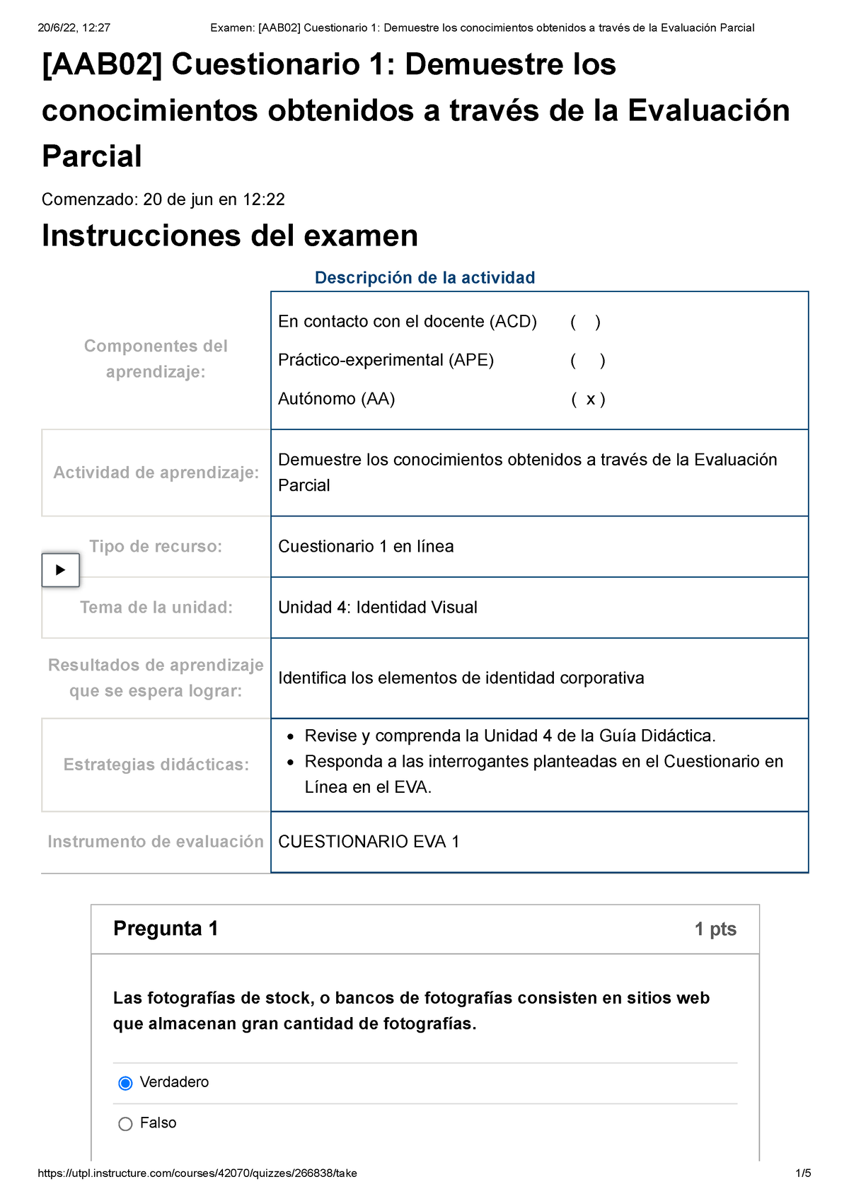 Examen [AAB02] Cuestionario 1 Demuestre Los Conocimientos Obtenidos A ...