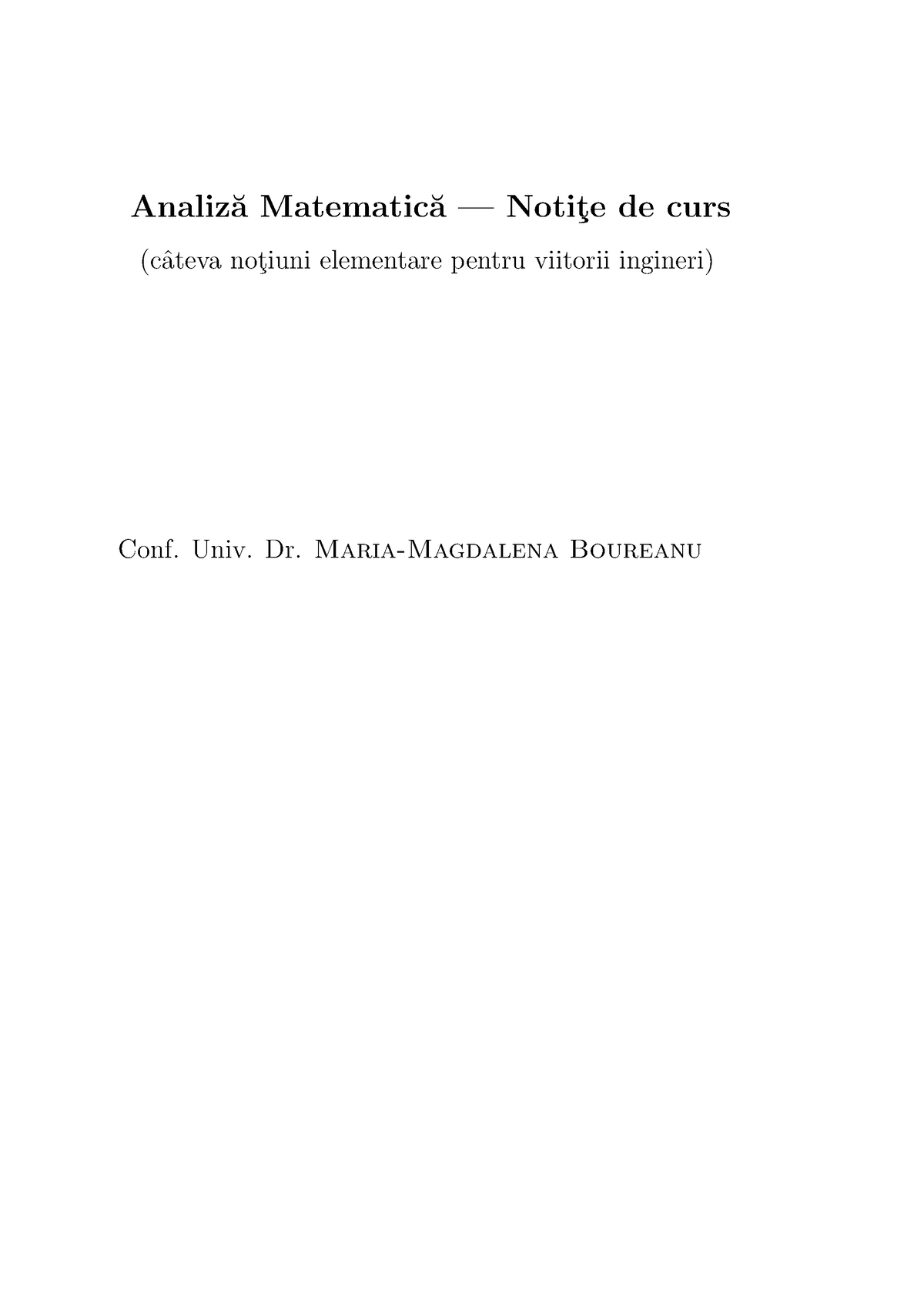 Analiza Matematica - Analiz ̆a Matematic ̆a — Notit ̧e De Curs (cˆateva ...