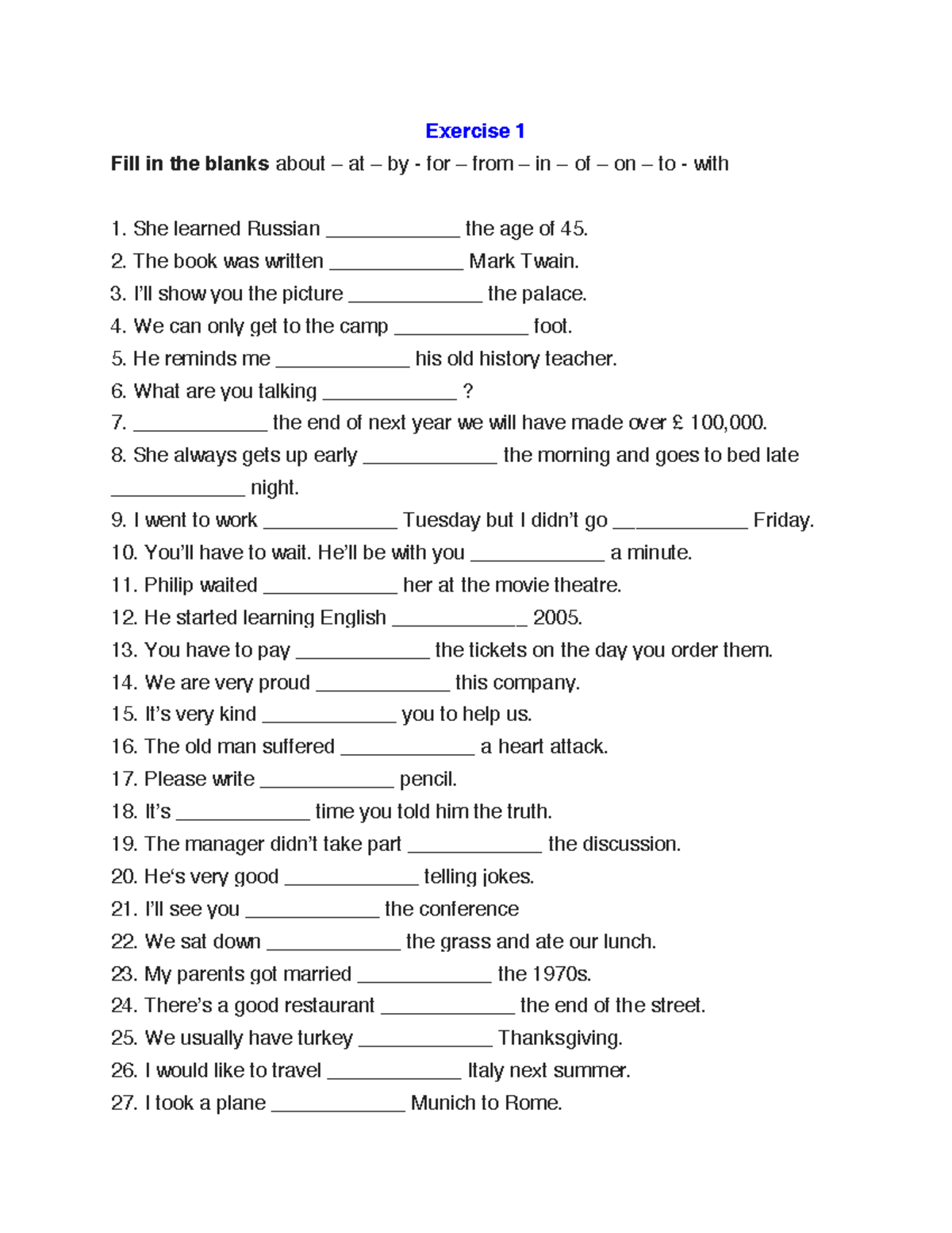 Grammar: Prepositions-practice - Exercise 1 Fill In The Blanks About 