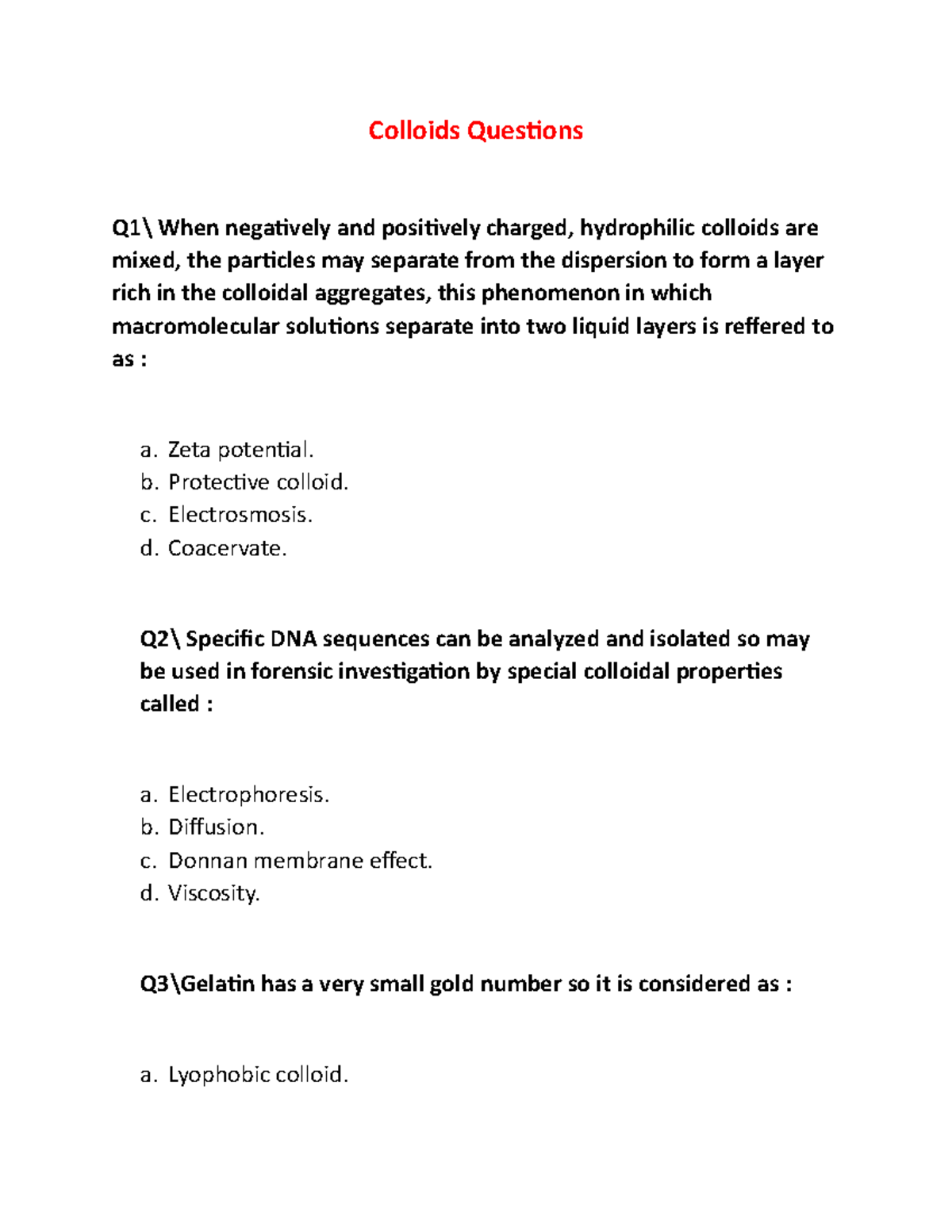 Colloids Questions Colloids Questions Q1\ When negatively and