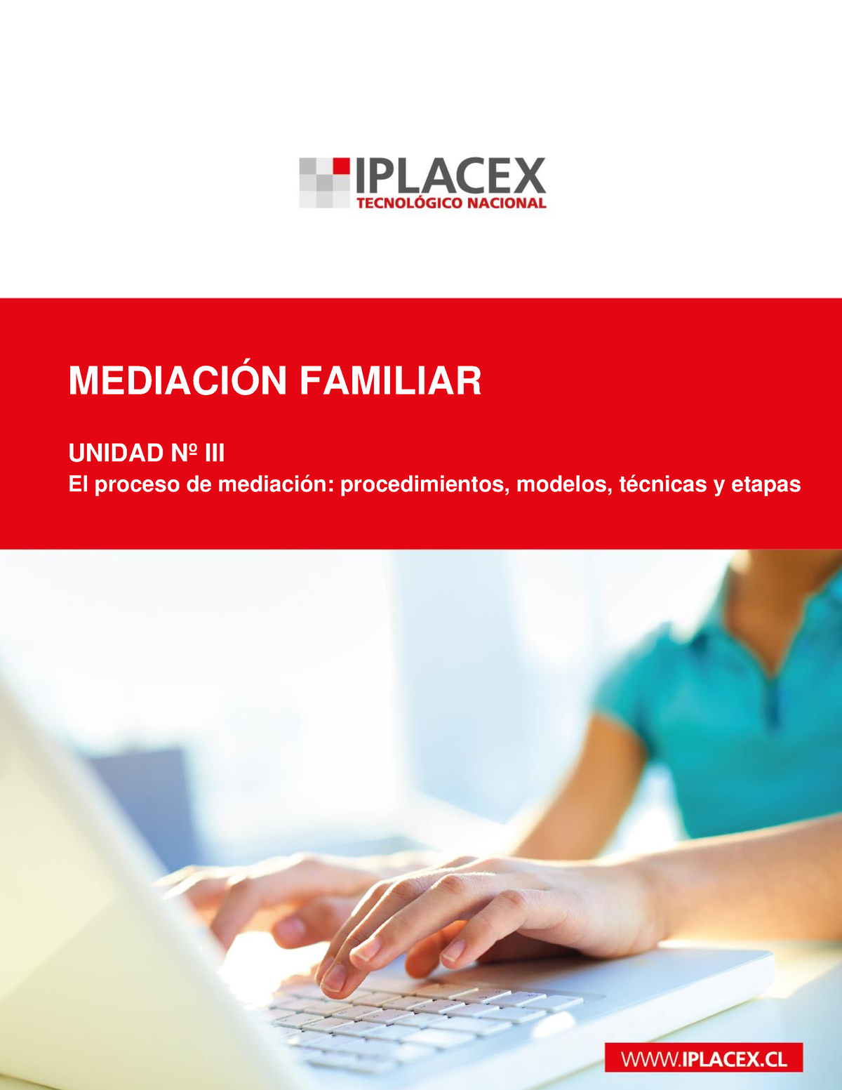 Mediacion Familiar Semana 6 - 1 MEDIACIÓN FAMILIAR UNIDAD Nº III El ...