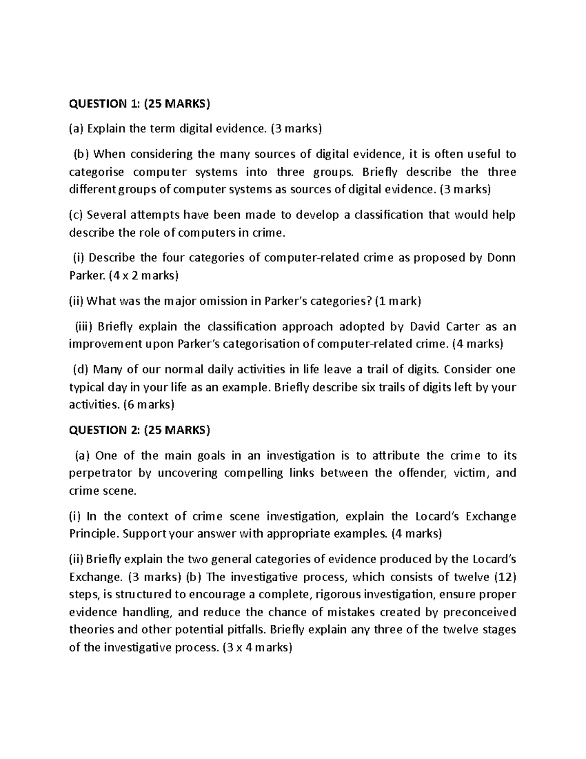 Digital Forensics Questions QUESTION 1 (25 MARKS) (a) Explain the