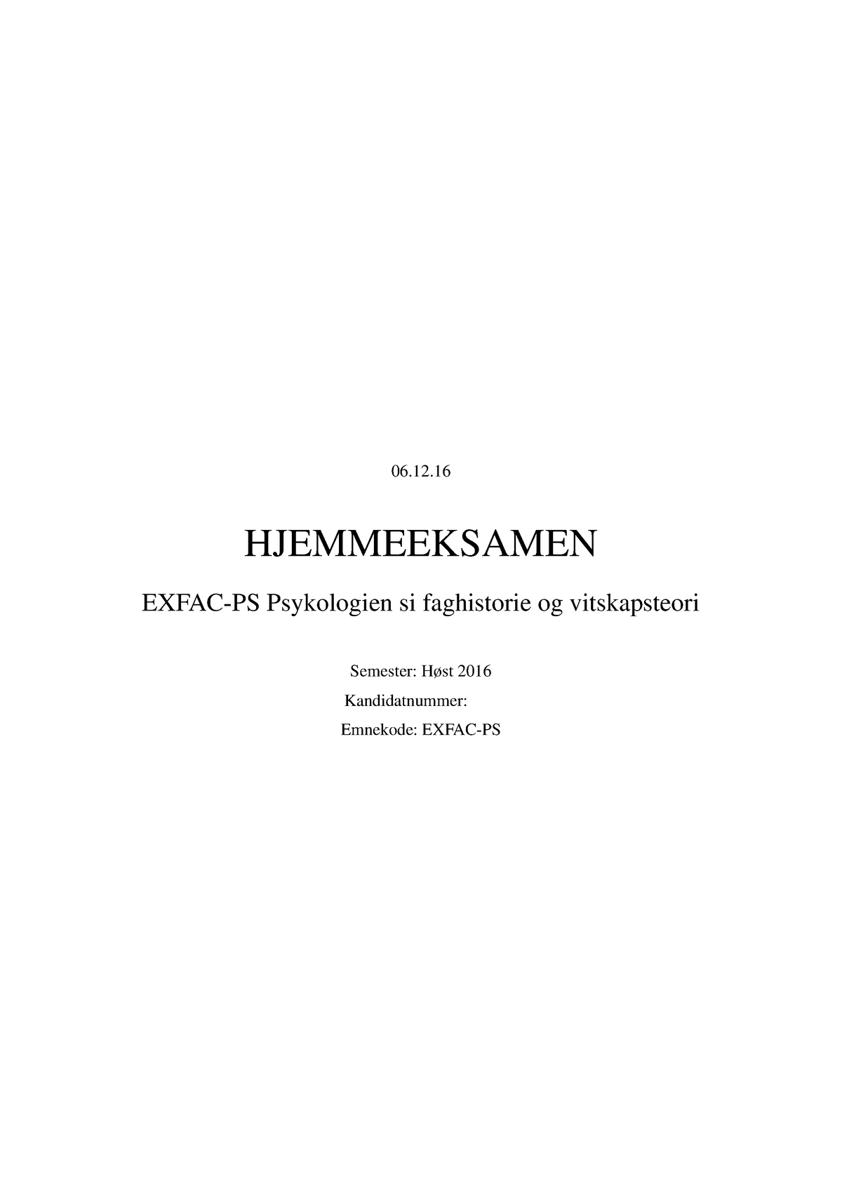 Hjemmeeksamen I EXFAC-PS 2016 (Karakter B) - 06. HJEMMEEKSAMEN EXFAC-PS ...