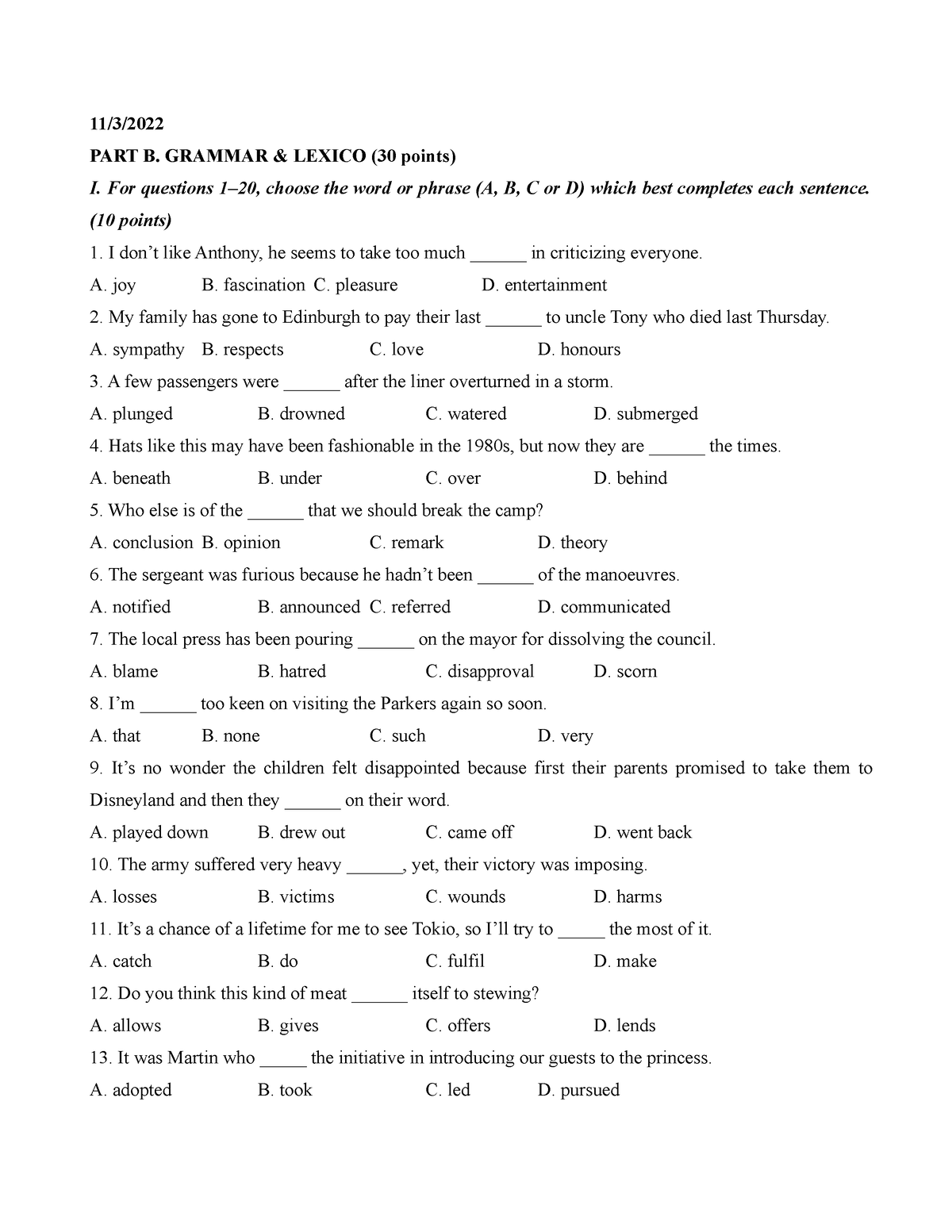 11 - practice test - 11/3/ PART B. GRAMMAR & LEXICO (30 points) I. For ...