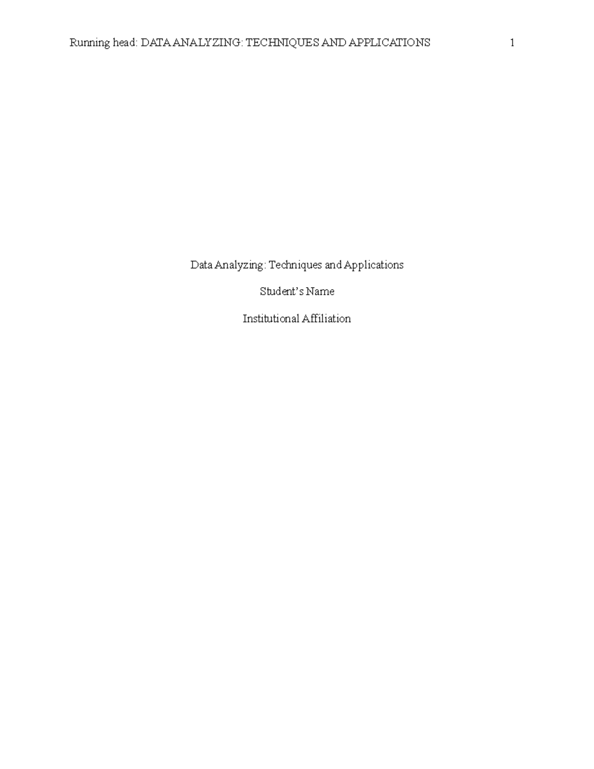 Week 5 Final Paper BUS461 - Running head: DATA ANALYZING: TECHNIQUES ...