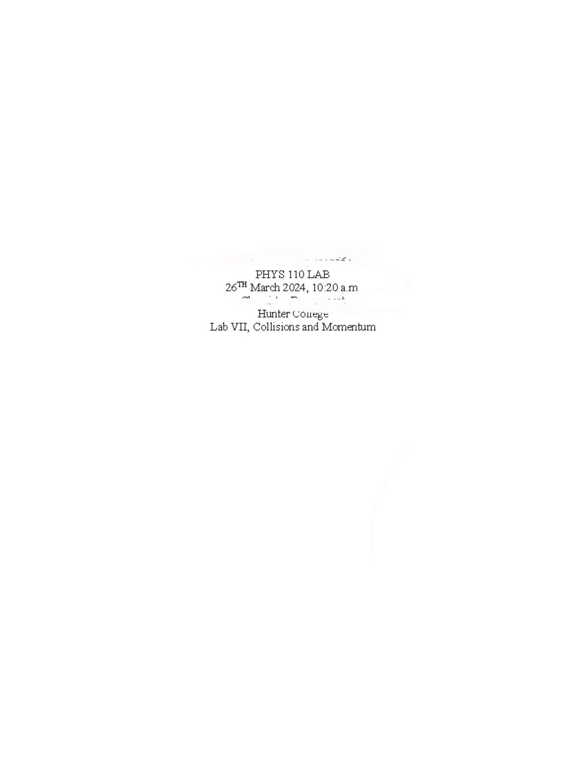 Physics vii-2 Lab report - Arianna Blackett; 24155612 PHYS 110 LAB 26 ...