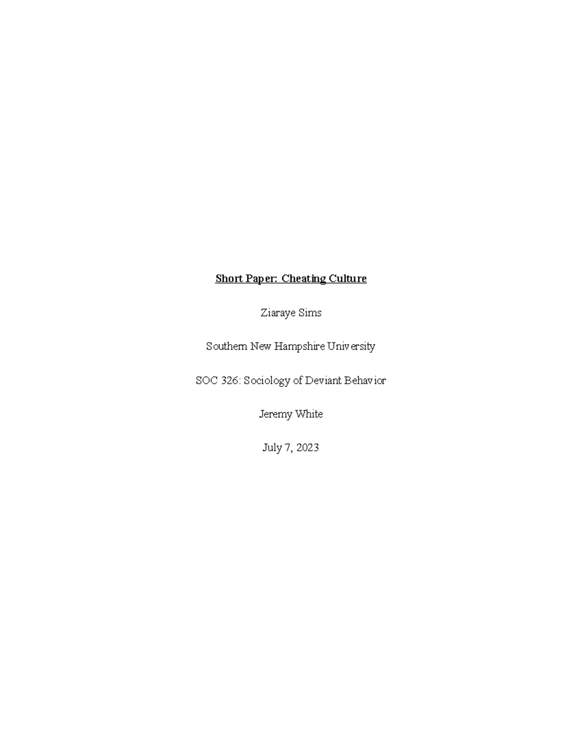 SOC 326 Short Paper Cheating Culture - Short Paper: Cheating Culture ...