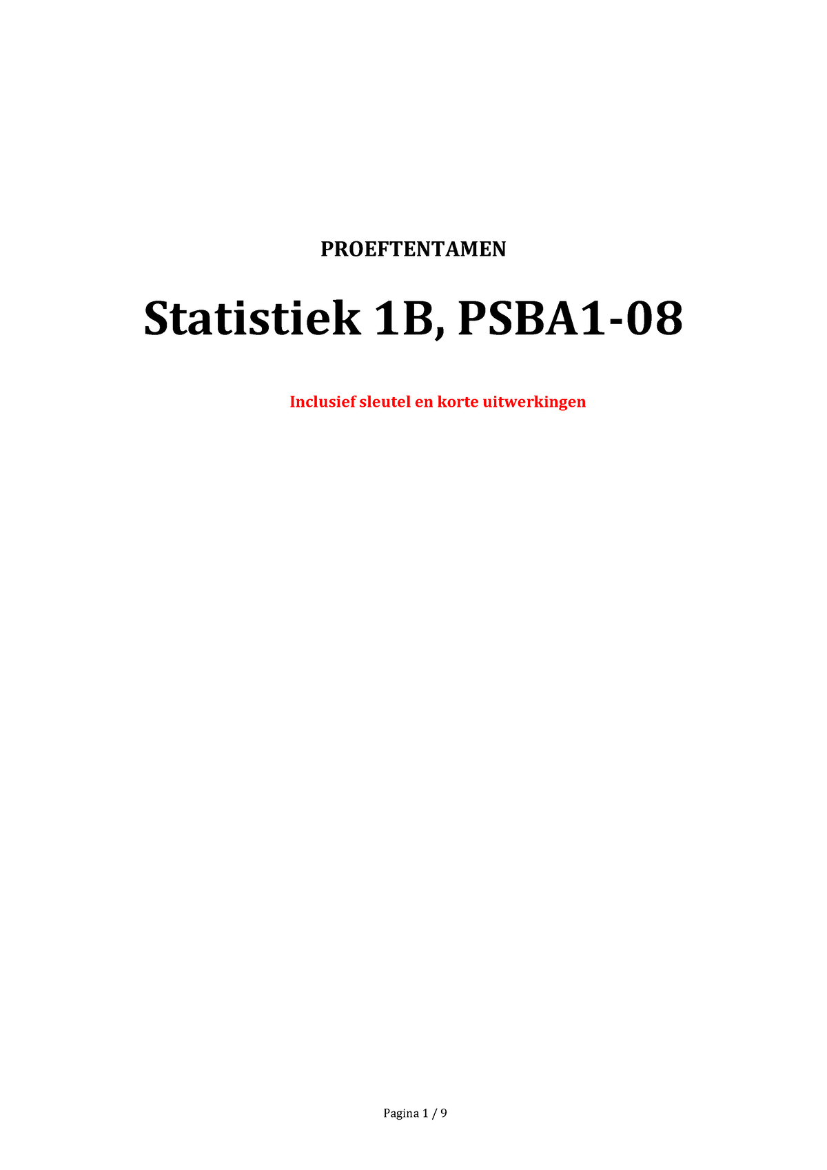 Oefententamen 2018 NL - PROEFTENTAMEN Statistiek 1B, PSBA1- Inclusief ...