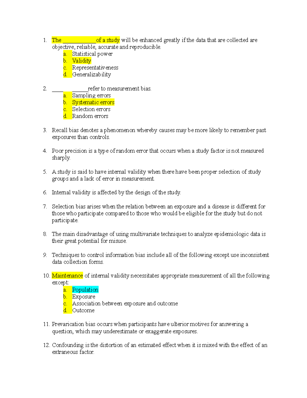 Advanced Epidemiology Practice Quiz The ___________of a study will be