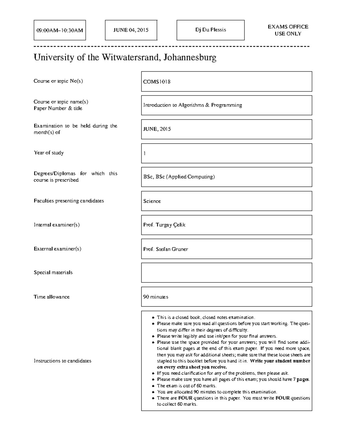 Final exam 4 June 2015 - 09:00AM–10:30AM Dj Du Plessis JUNE 04, 2015 ...