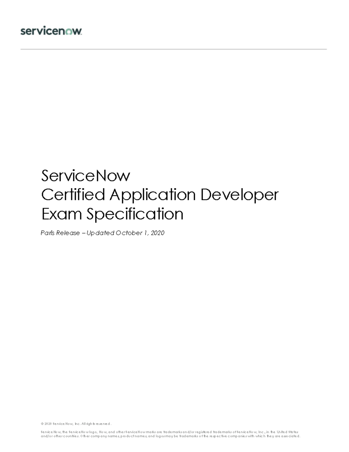 Ds certified application developer - © 2020 ServiceNow, Inc. All rights ...
